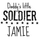Wallsticker -  + Name Daddy's little Soldier