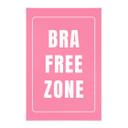 Tekstil plakat Bra Free Zone - Fritsch
