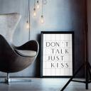 Plakat - Don't Talk Just Kiss