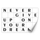 Zelfklevende Poster - Never give up on your dreams