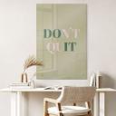 Akrylbillede Don't Quit Do it
