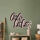 Wallsticker Ooh Lala