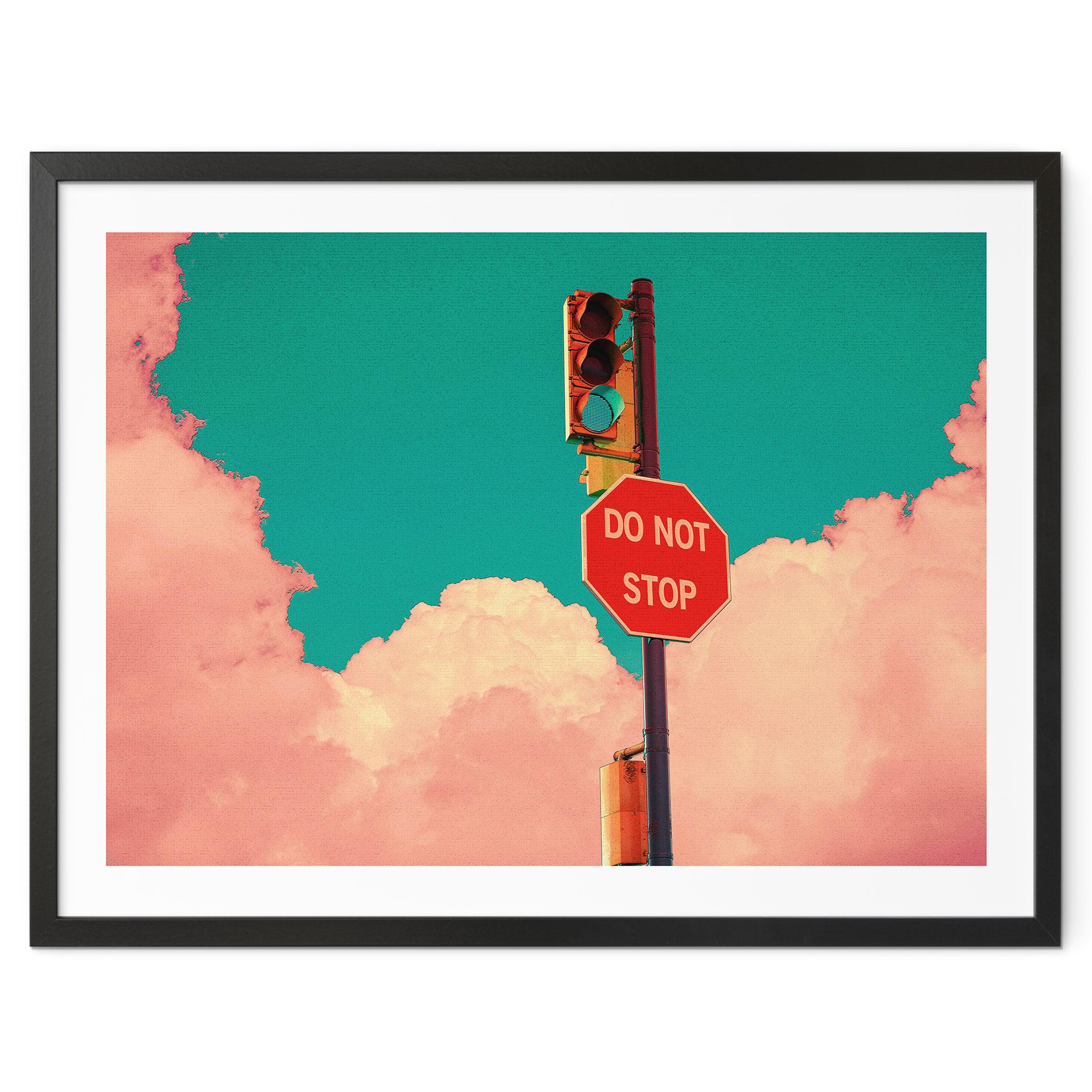 Plakat Do Not Stop - Skilt foran turkisblå himmel - CosmoZach