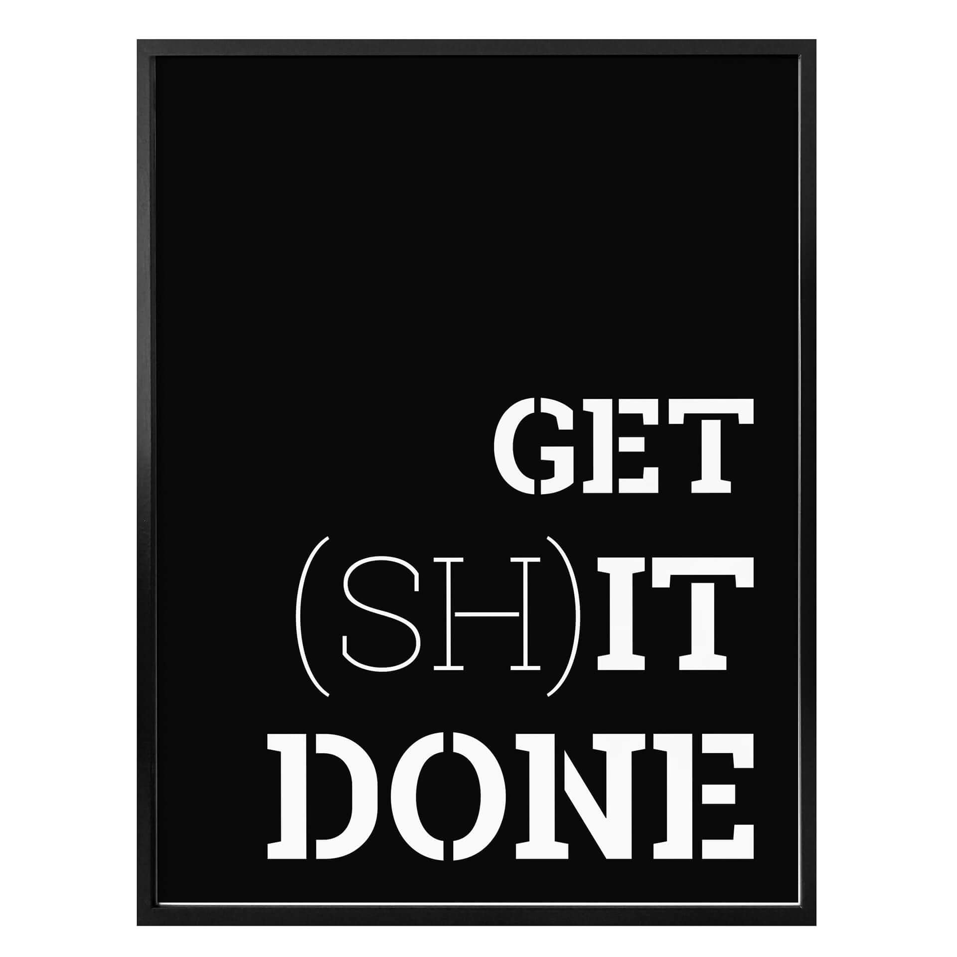 Plakat - Get shit done
