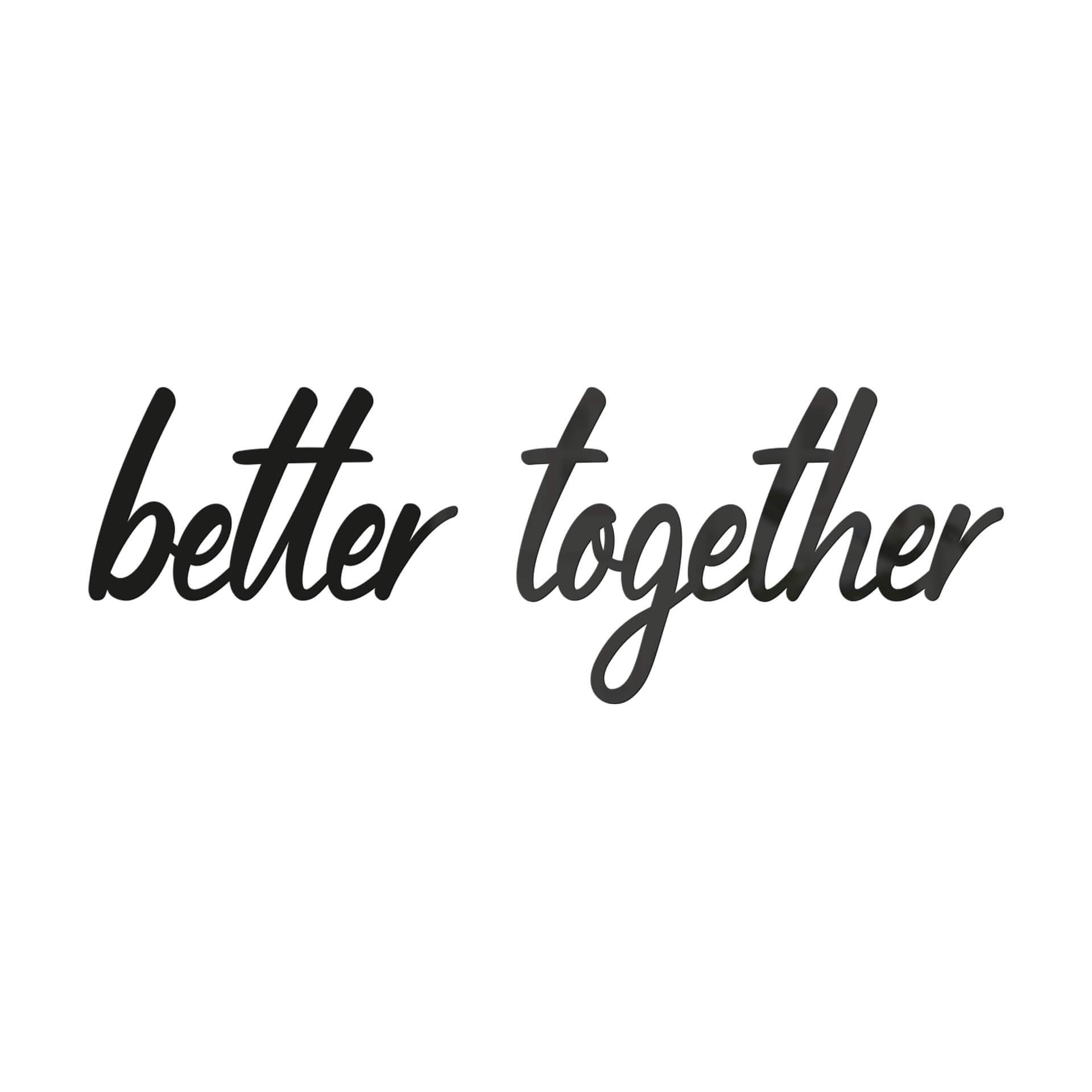 Decoro in acrilico Better Together