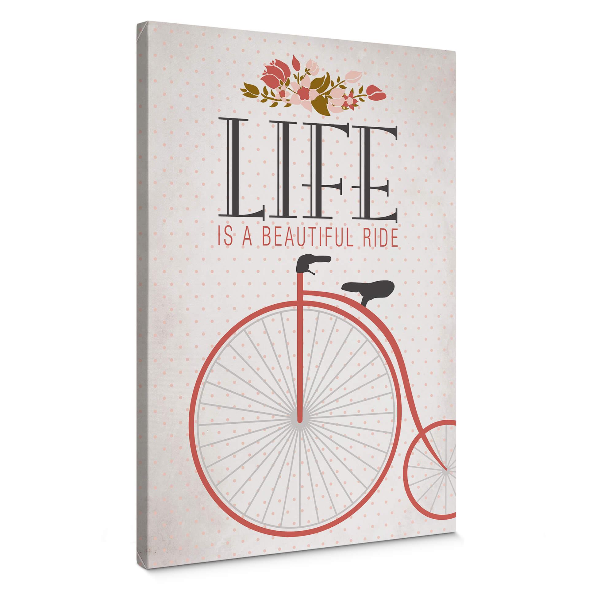 Tableau sur toile Life is a beautiful Ride