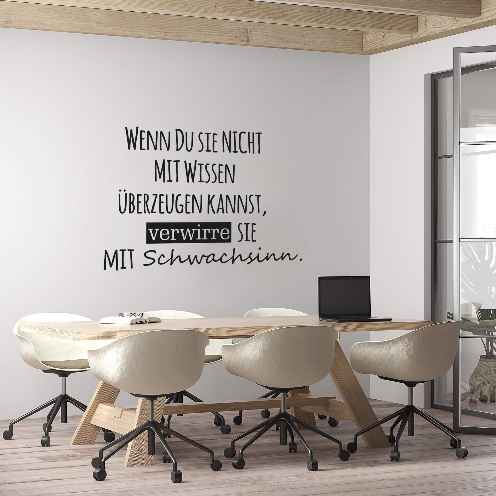Wandtattoo -  Wenn du sie nicht mit Wissen überzeu