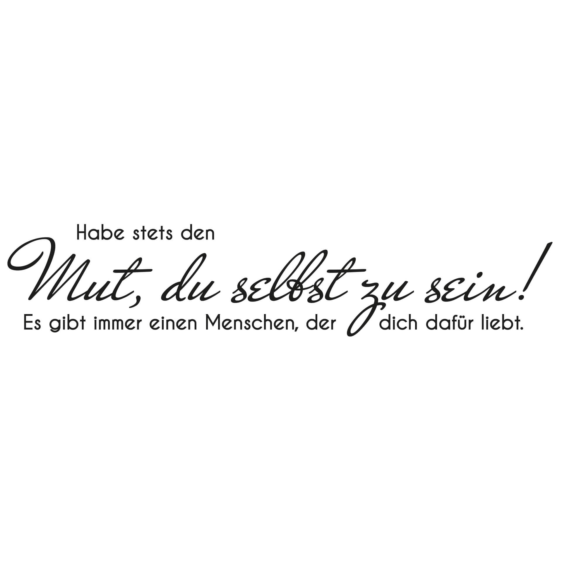 Wandtattoo Habe stets den Mut…