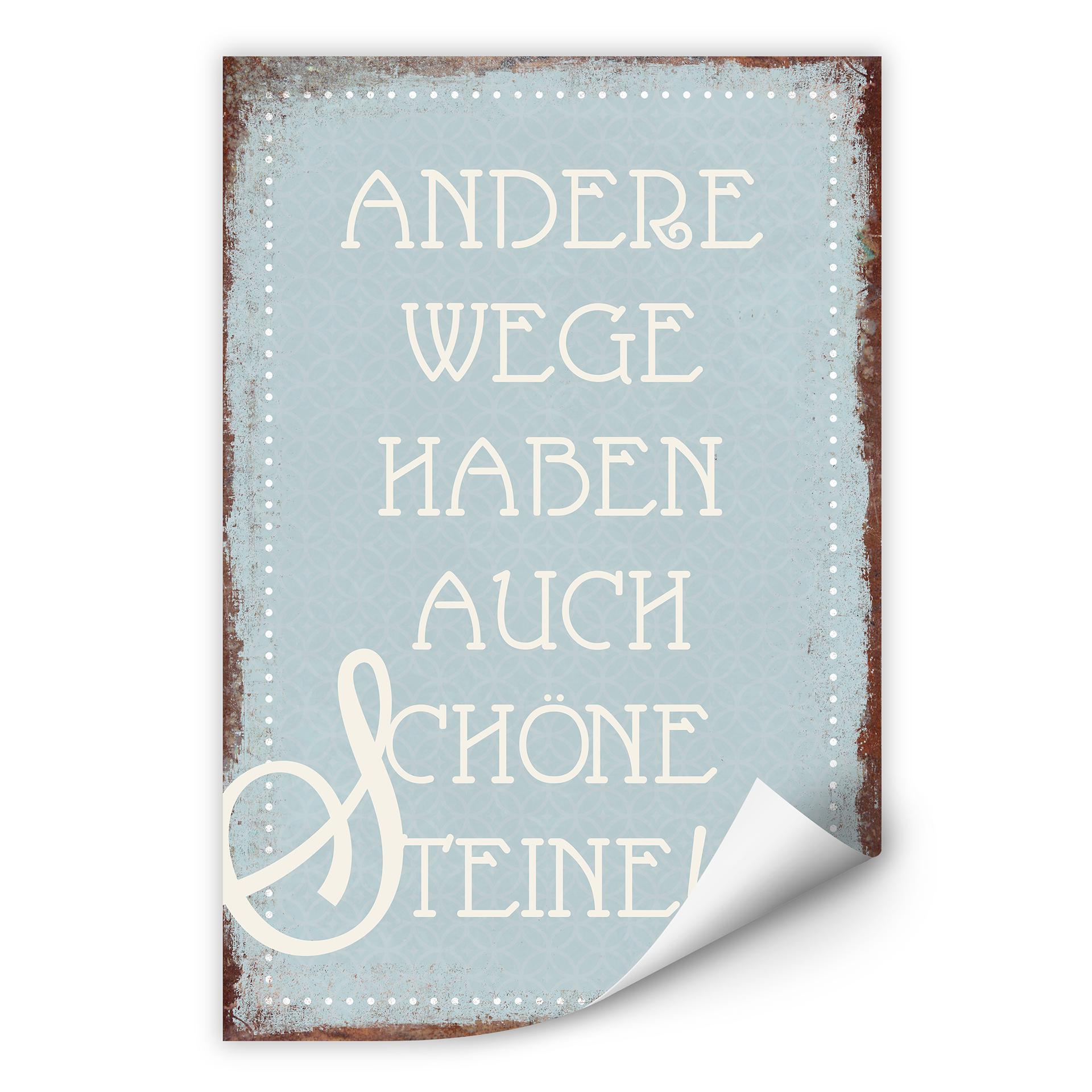 Wallprint Andere Wege haben auch schöne Steine