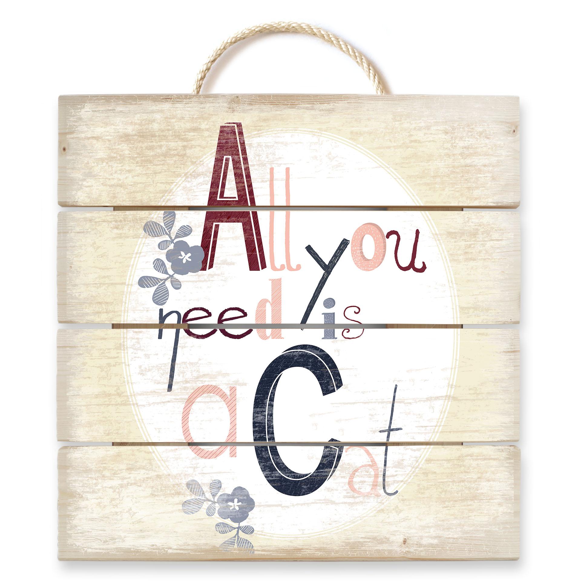 Obraz drewniany Loske - All you need is a Cat - 40x41,5 cm