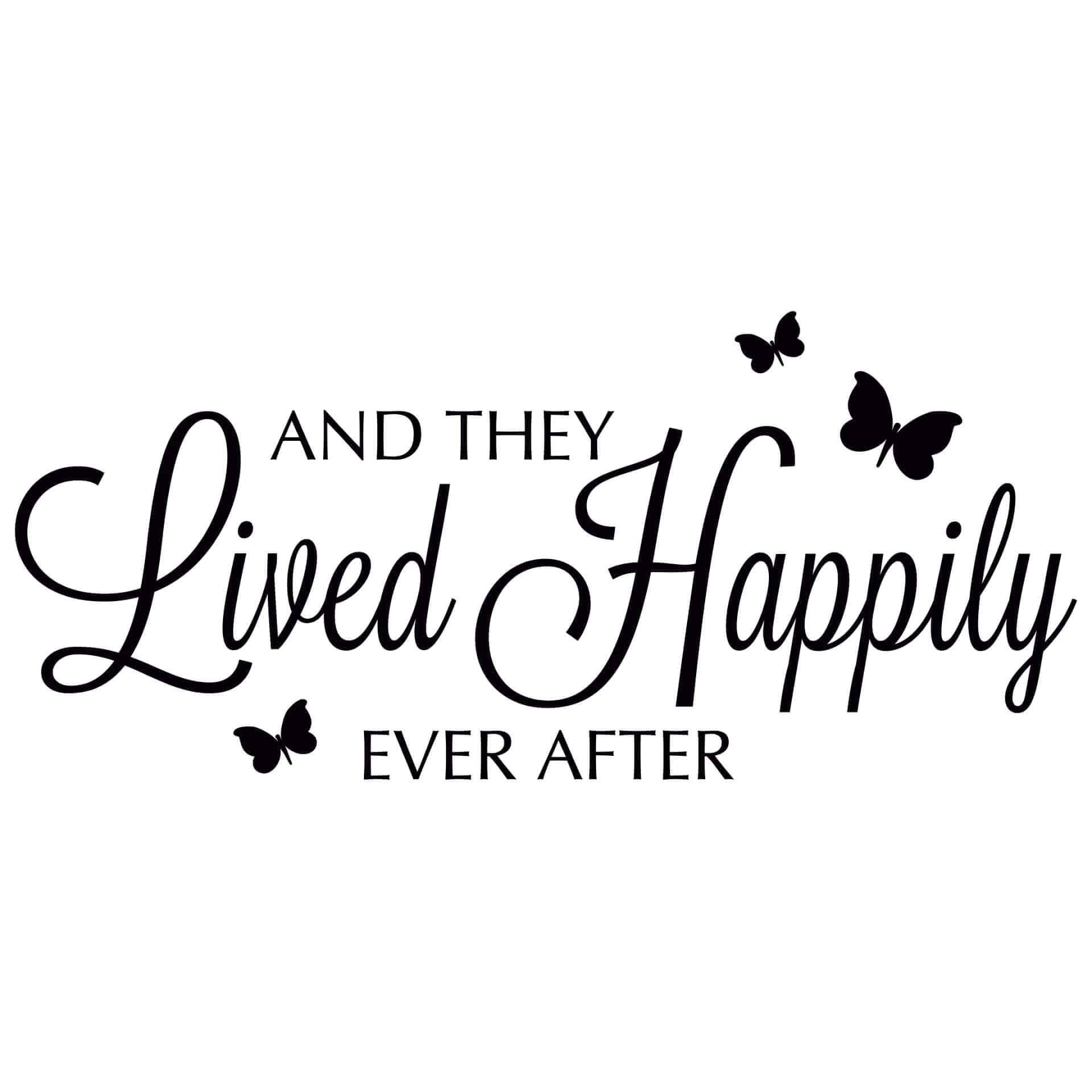 Wandtattoo And they lived happily ever after