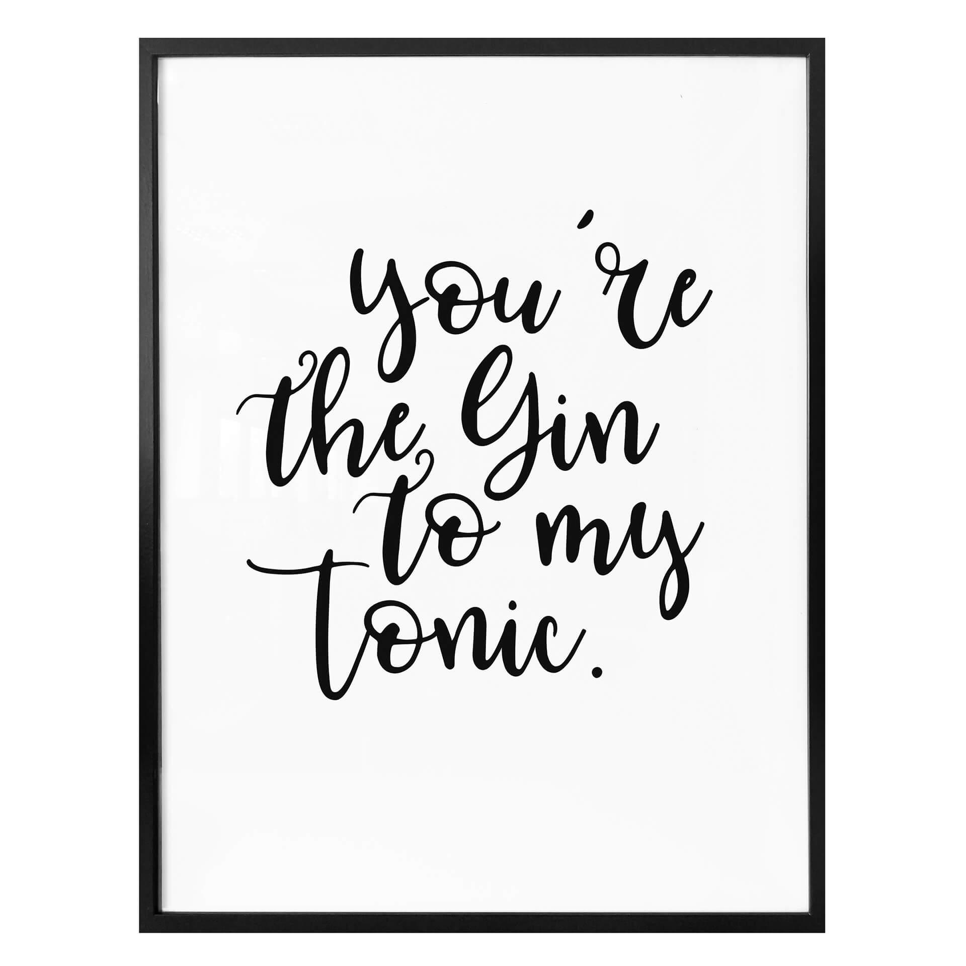 Póster - Eres la ginebra de mi tónica
