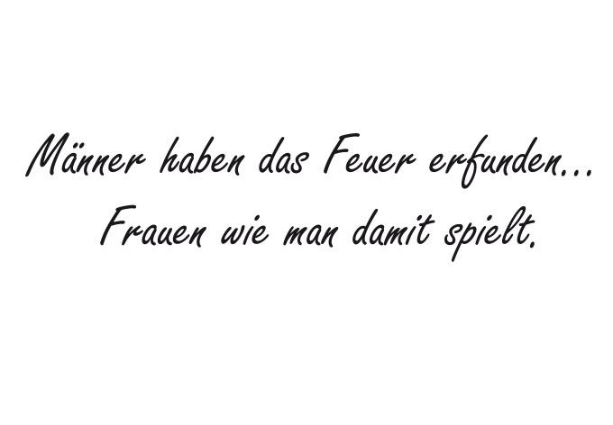 Wandtattoo Männer haben das Feuer erfunden...