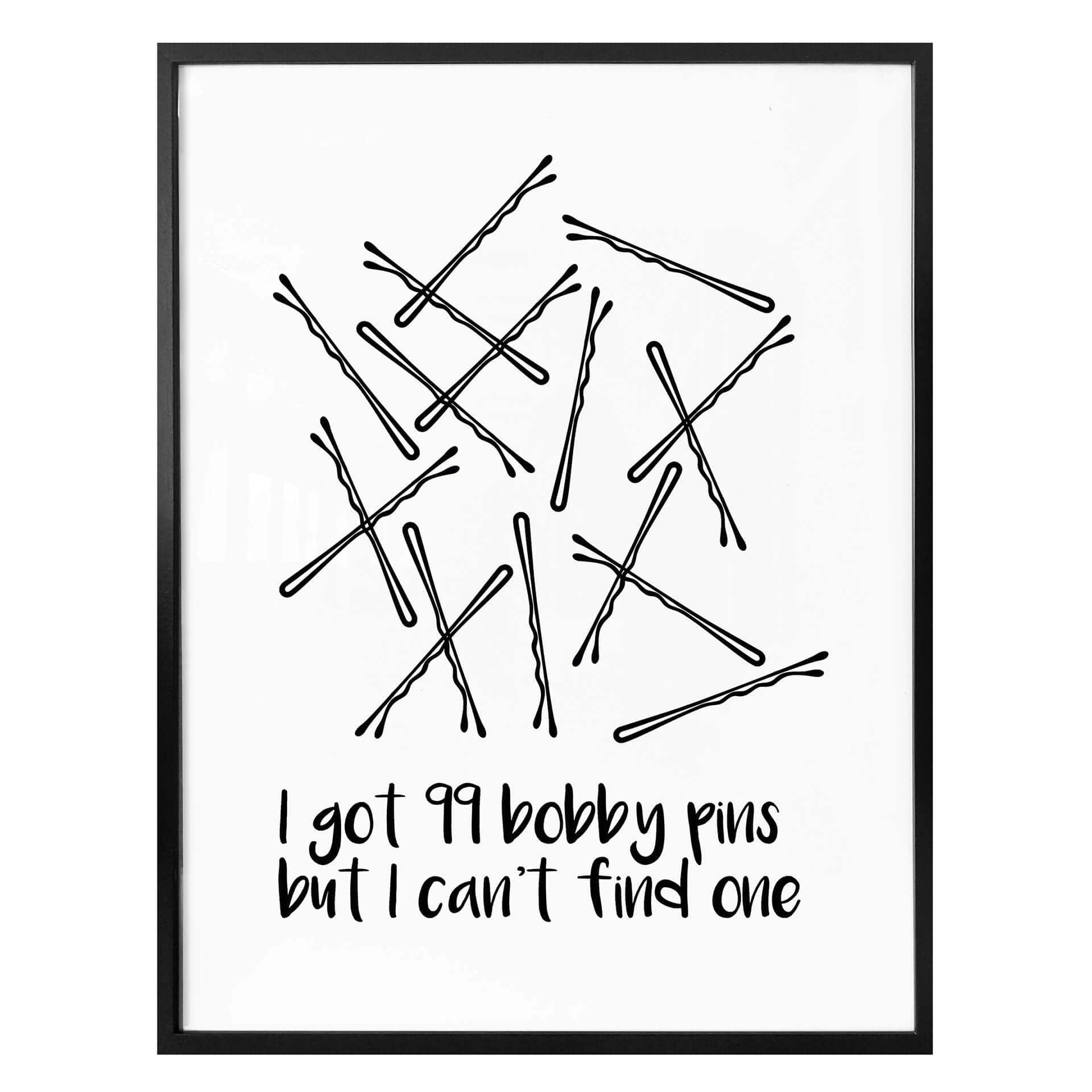 Póster - Tengo 99 Bobby Pins