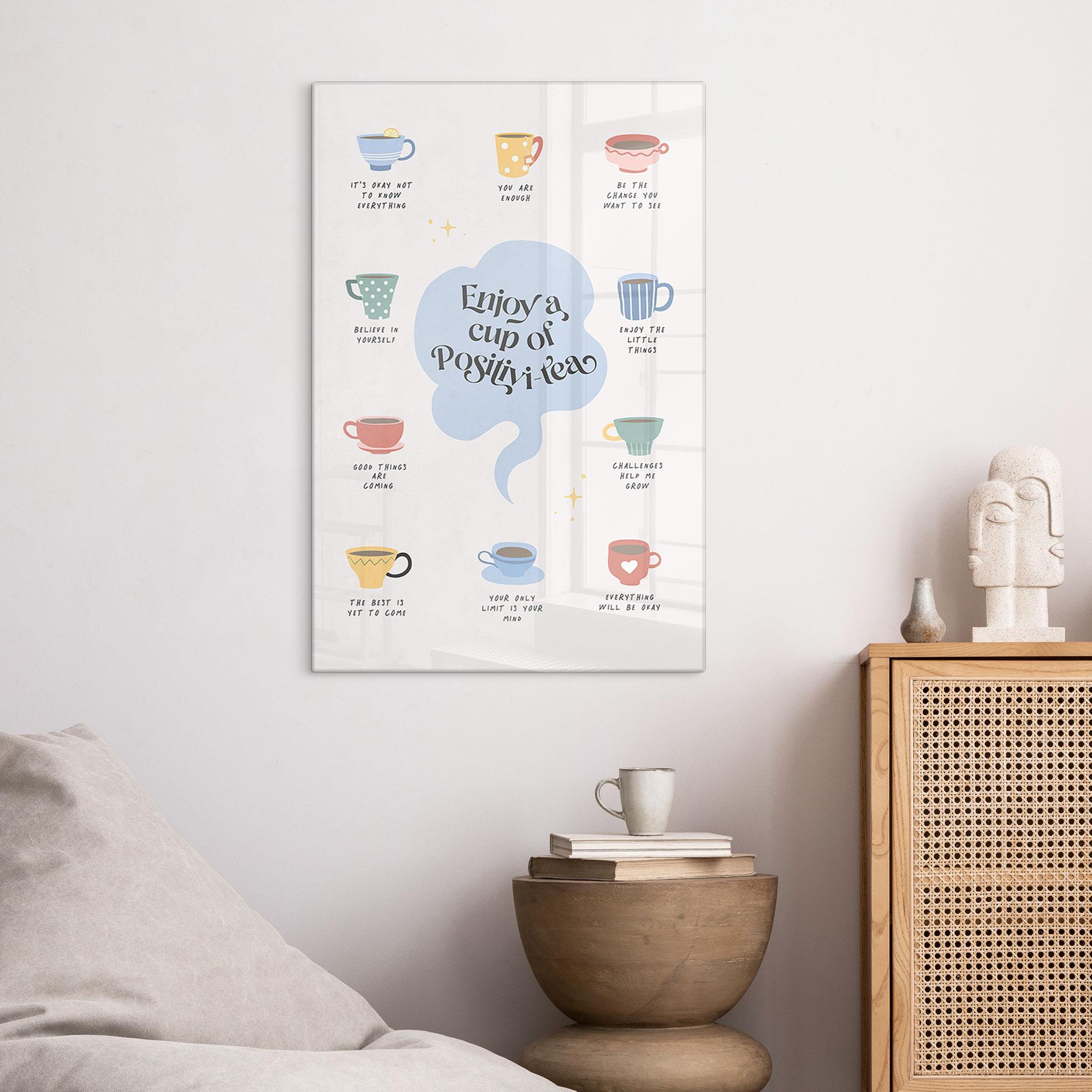 Glasbillede - Enjoy a cup of Positivi-Tea - Cai