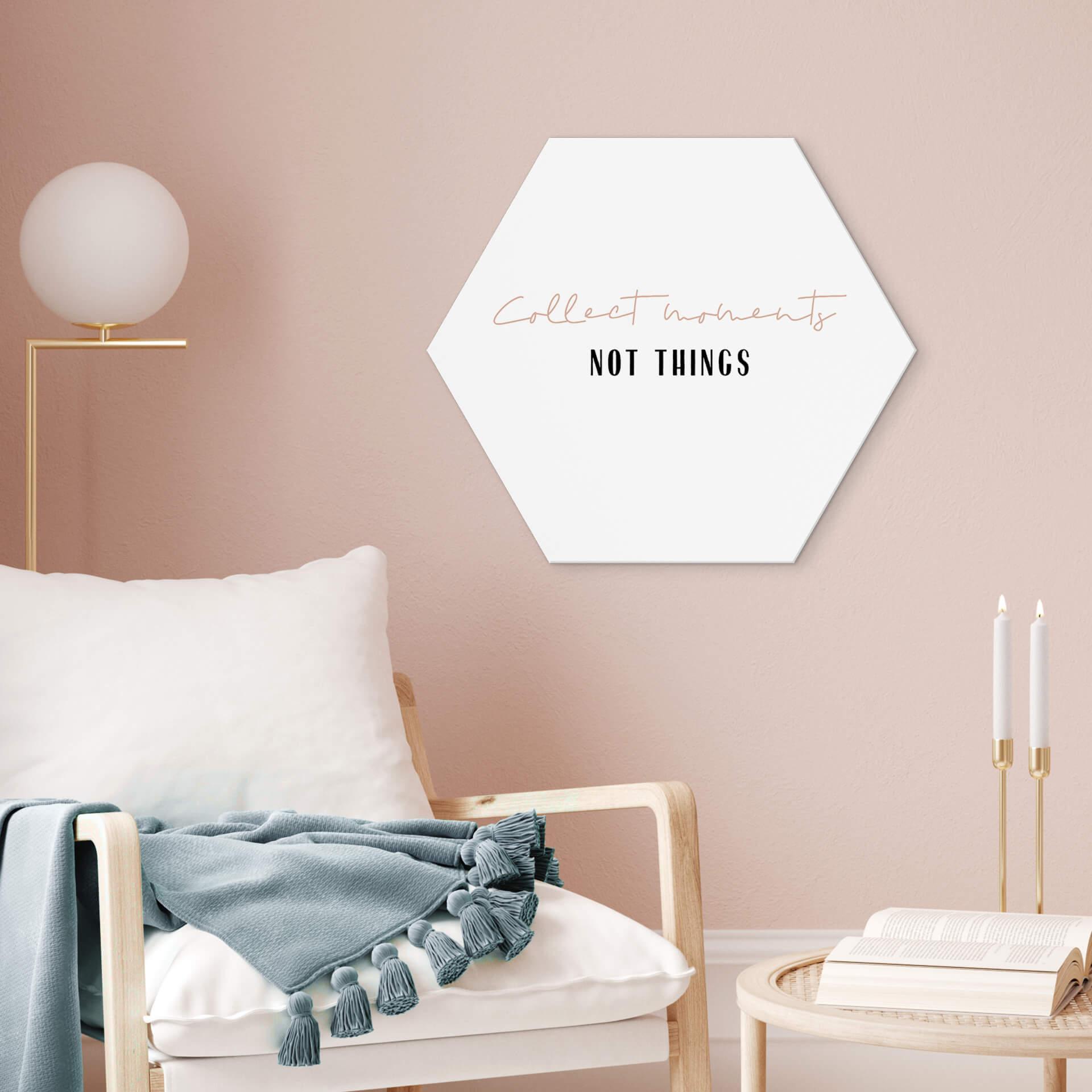 Hexagon Dibond uplusmestudio - Collect Moments Not Things