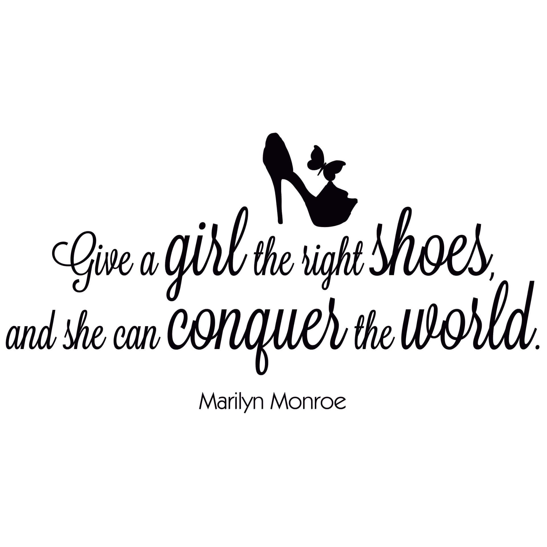 Muursticker Give a girl the right shoes...1