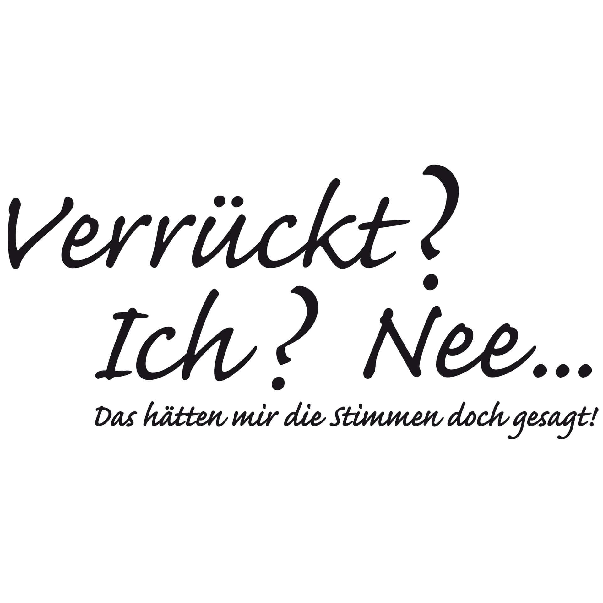 Wandtattoo Verrückt?