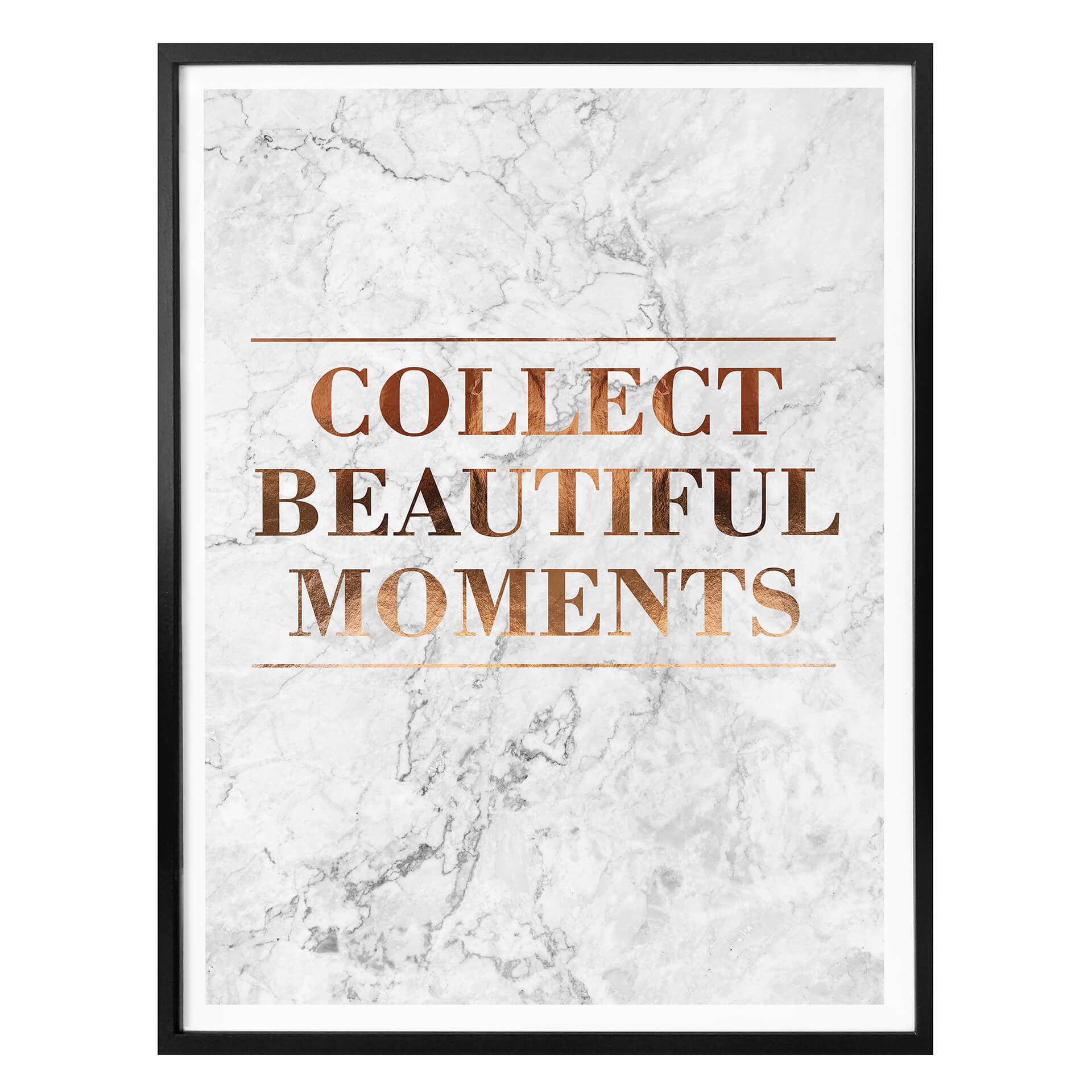 Plakat - Kobberoptik - Collect beautiful moments