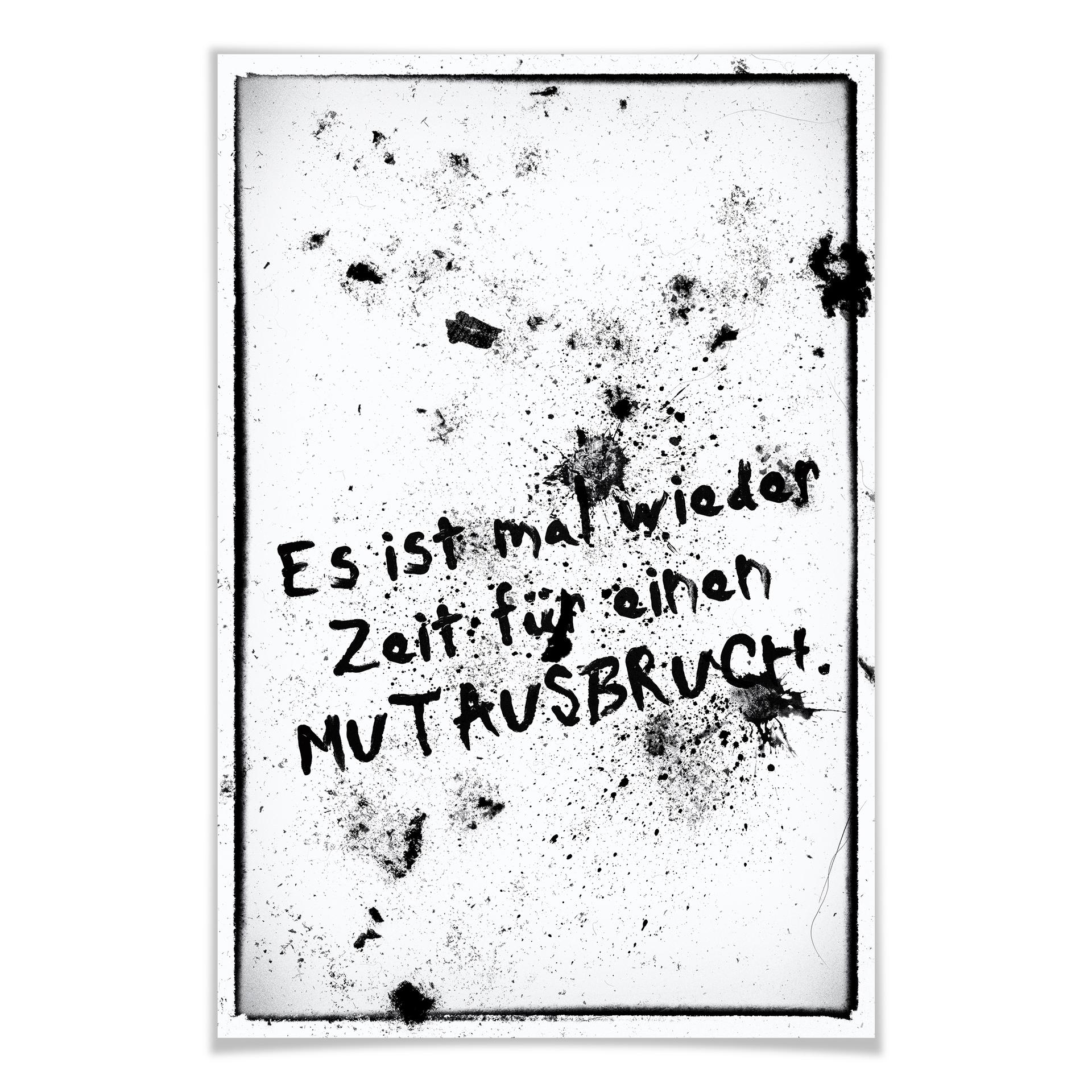 Poster Es ist mal wieder Zeit für einen Mutausbruch
