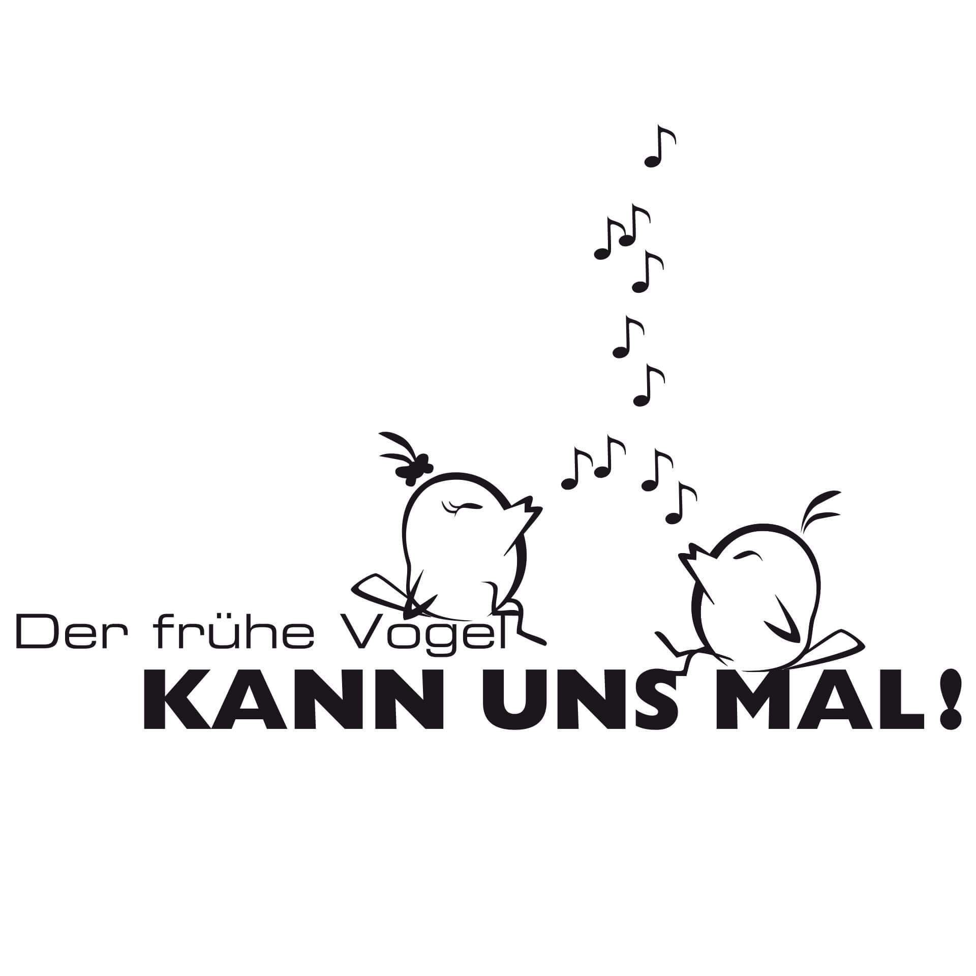 Wandtattoo Der frühe Vogel kann uns mal 2