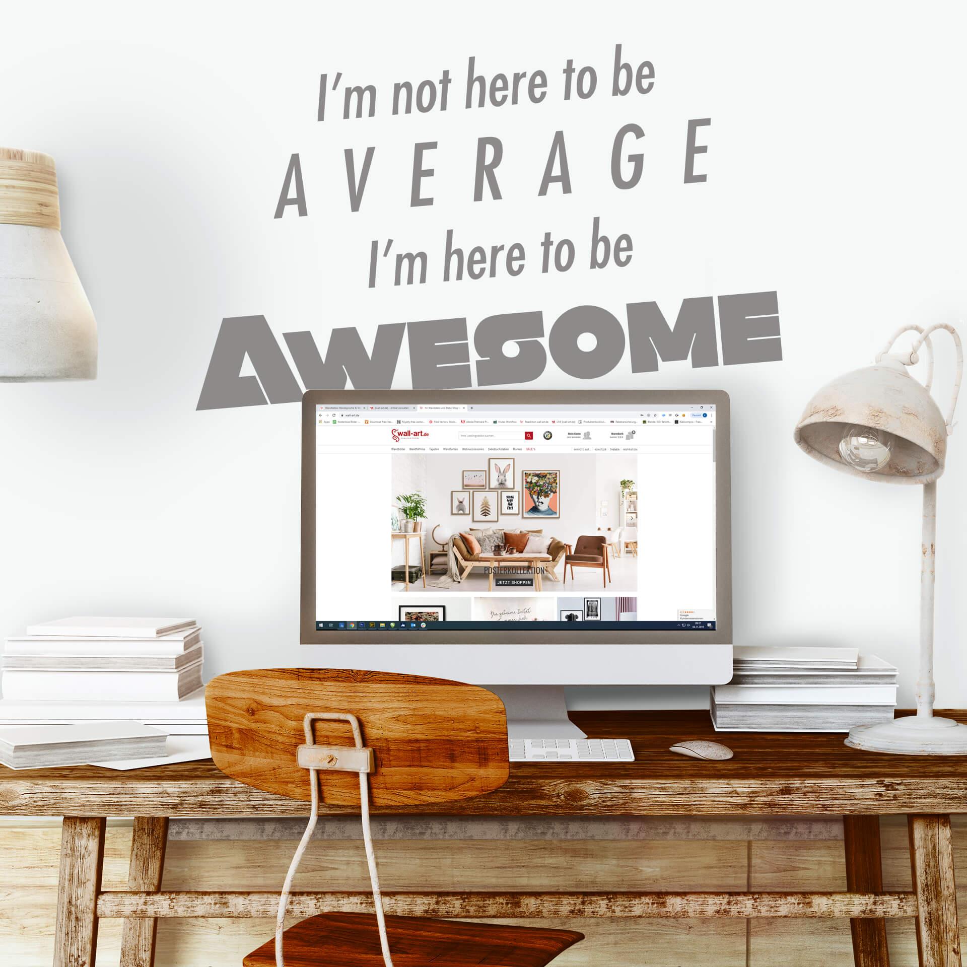 Wallsticker -  I am here to be awesome