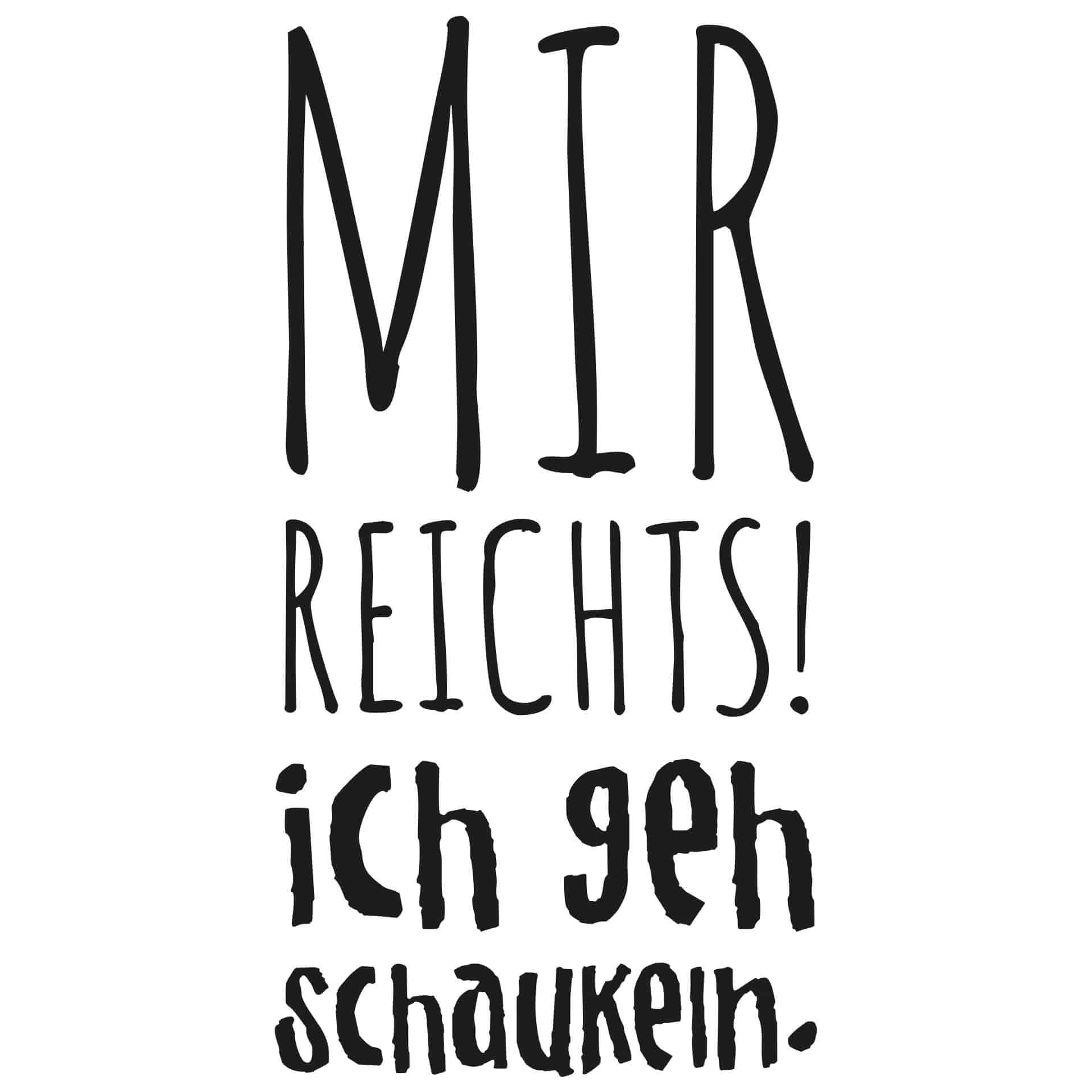 Wandtattoo Mir reichts ich geh schaukeln