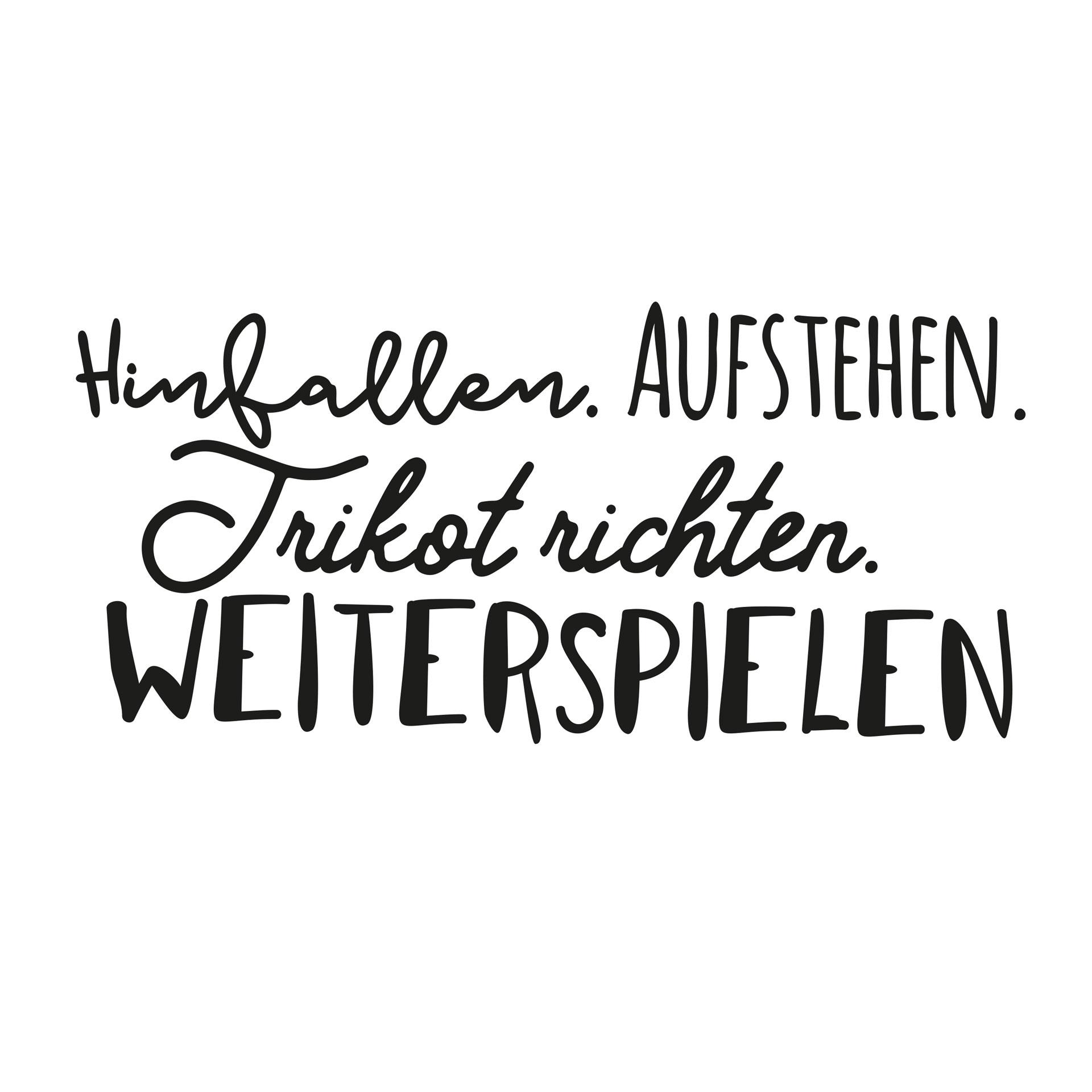 Wandtattoo - Hinfallen und Weiterspielen...