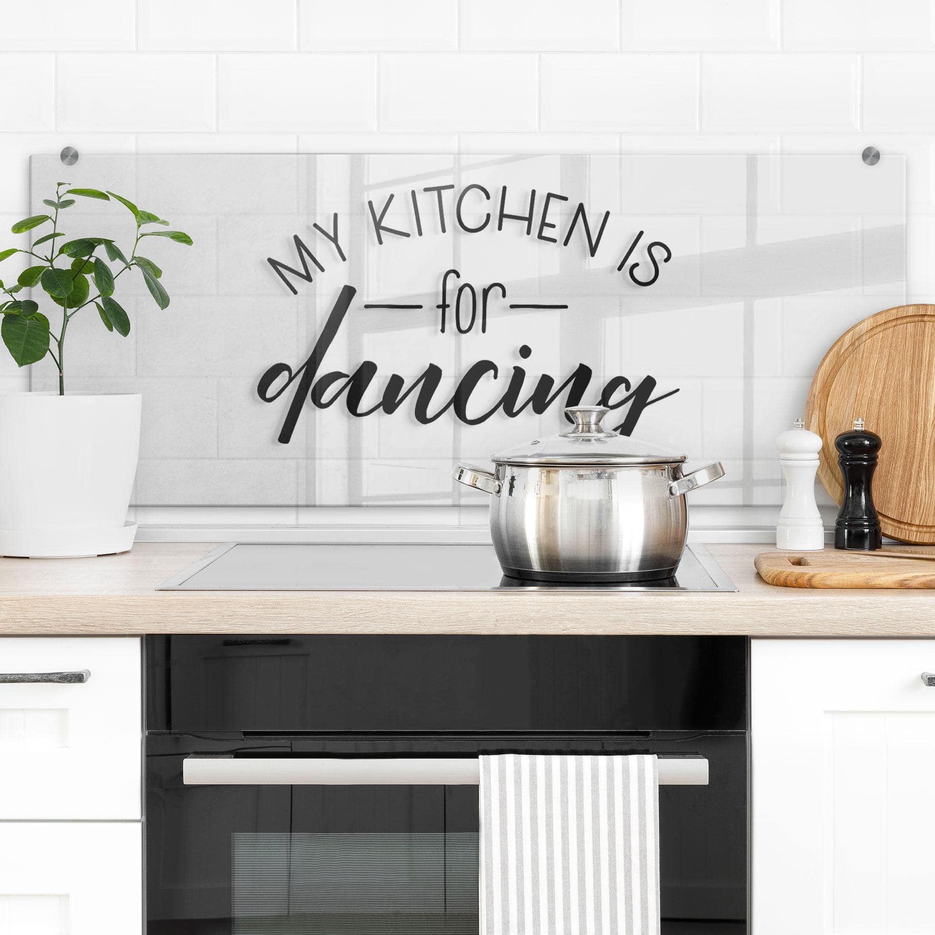 Stænkplade - Transparent - My kitchen is for dancing - Panorama