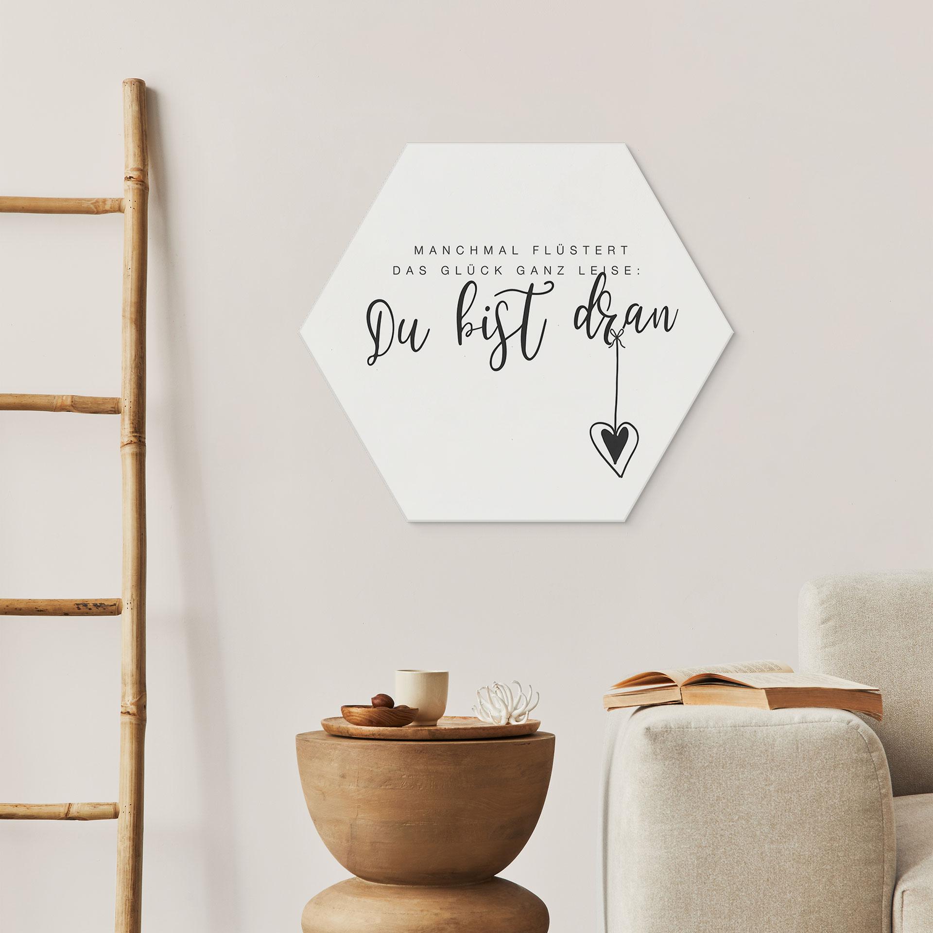Hexagon Wandbild Manchmal flüstert das Glück ganz leise - Alu-Dibond