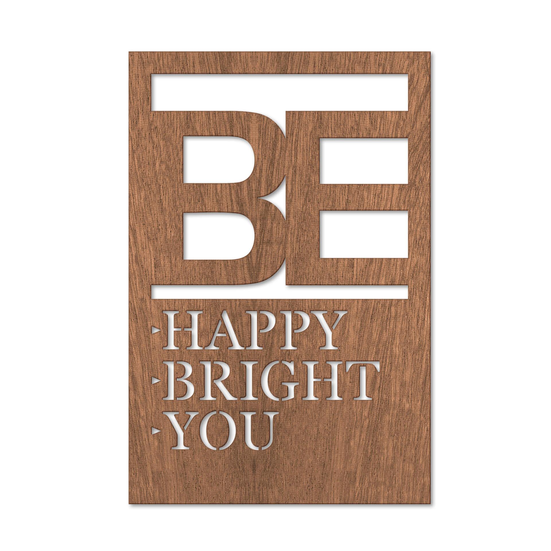 Decoro in legno - Be happy be bright