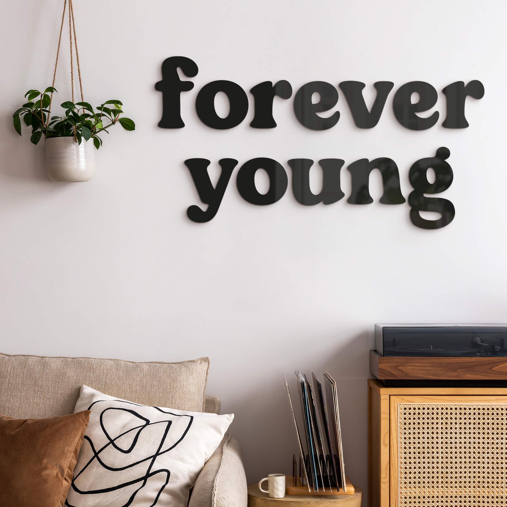 Vægdekoration akrylglas Forever Young