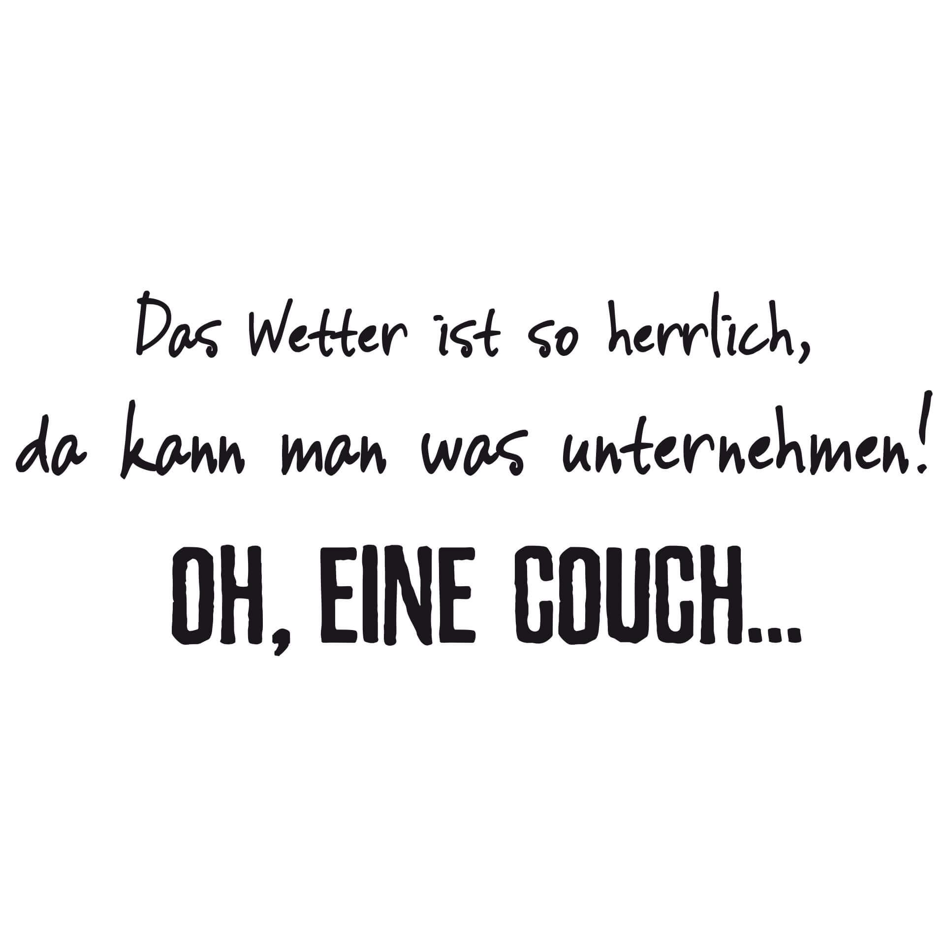 Wandtattoo Das Wetter ist so herrlich...