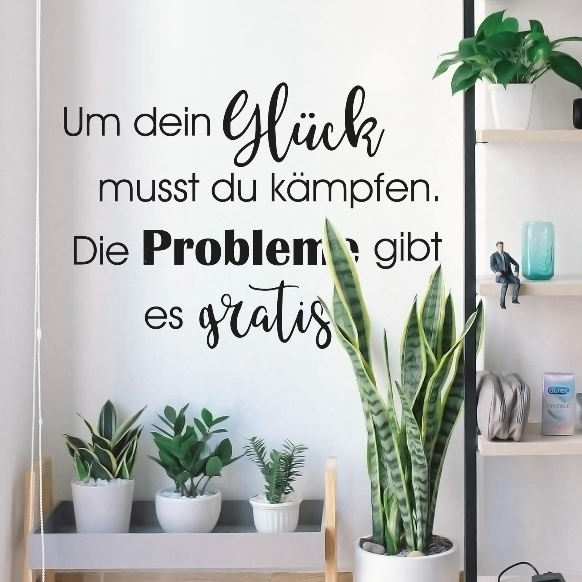 Wandtattoo - Um dein Glück musst du kämpfen
