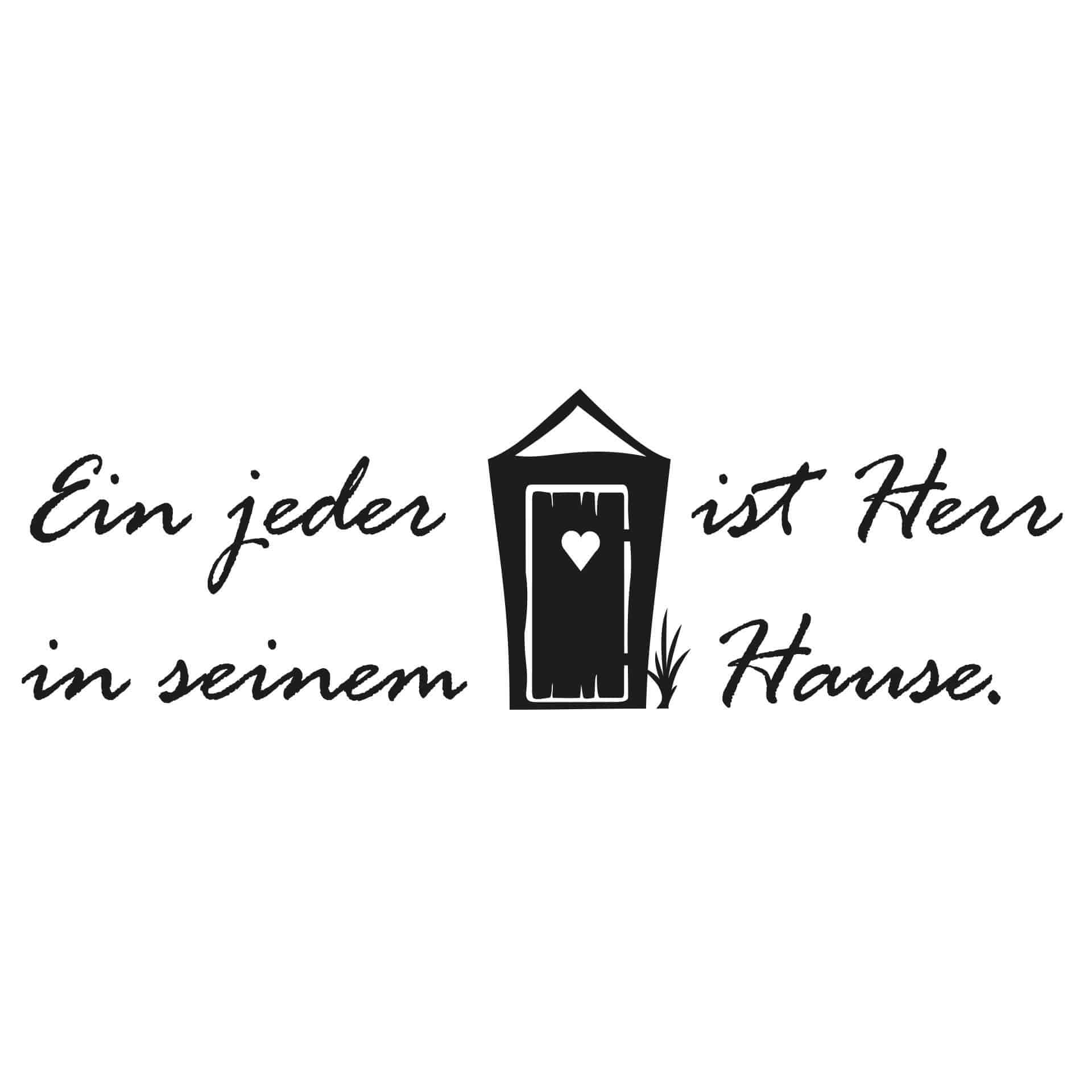 Wandtattoo Ein jeder ist Herr...