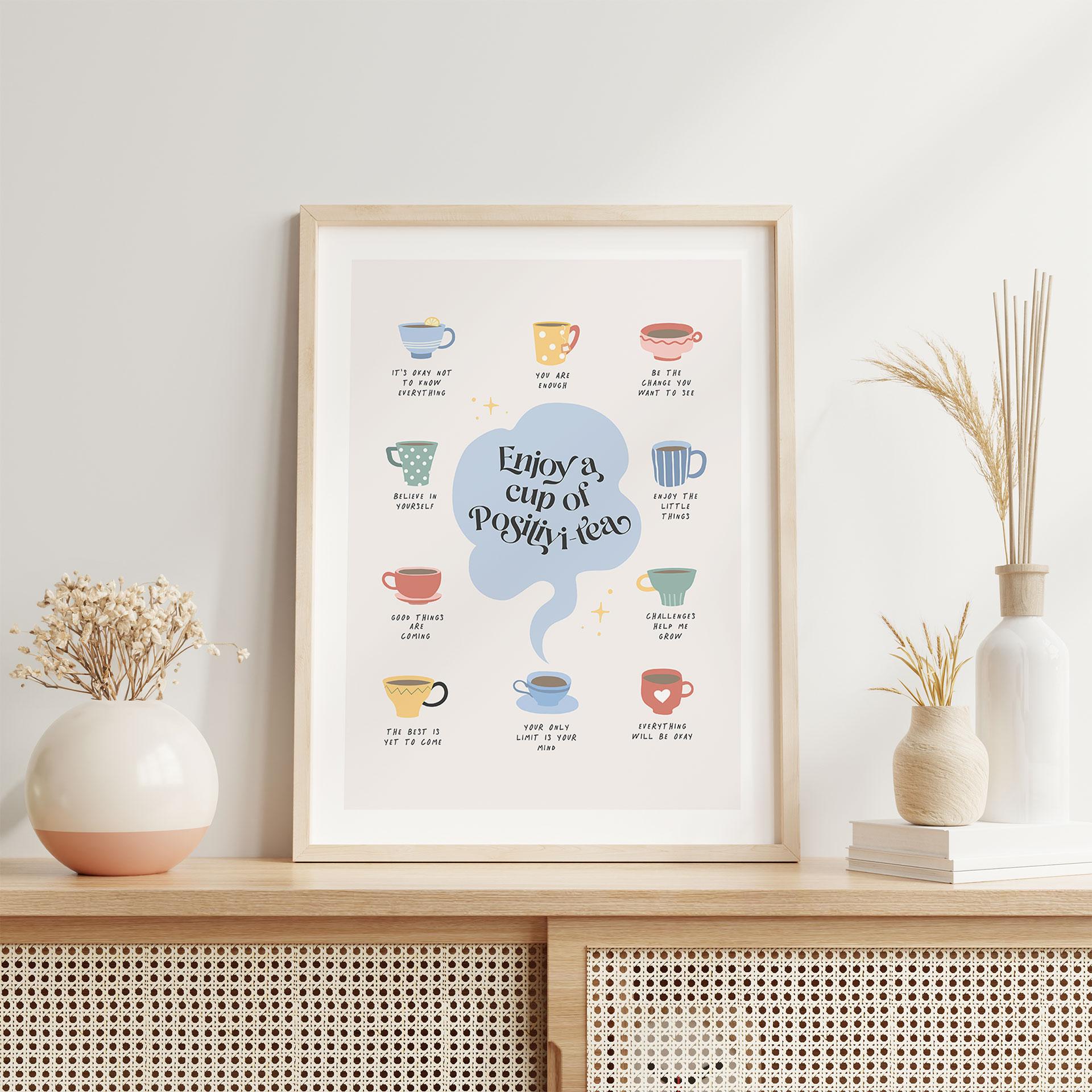 Plakat Enjoy a cup of Positivi-Tea - Cai