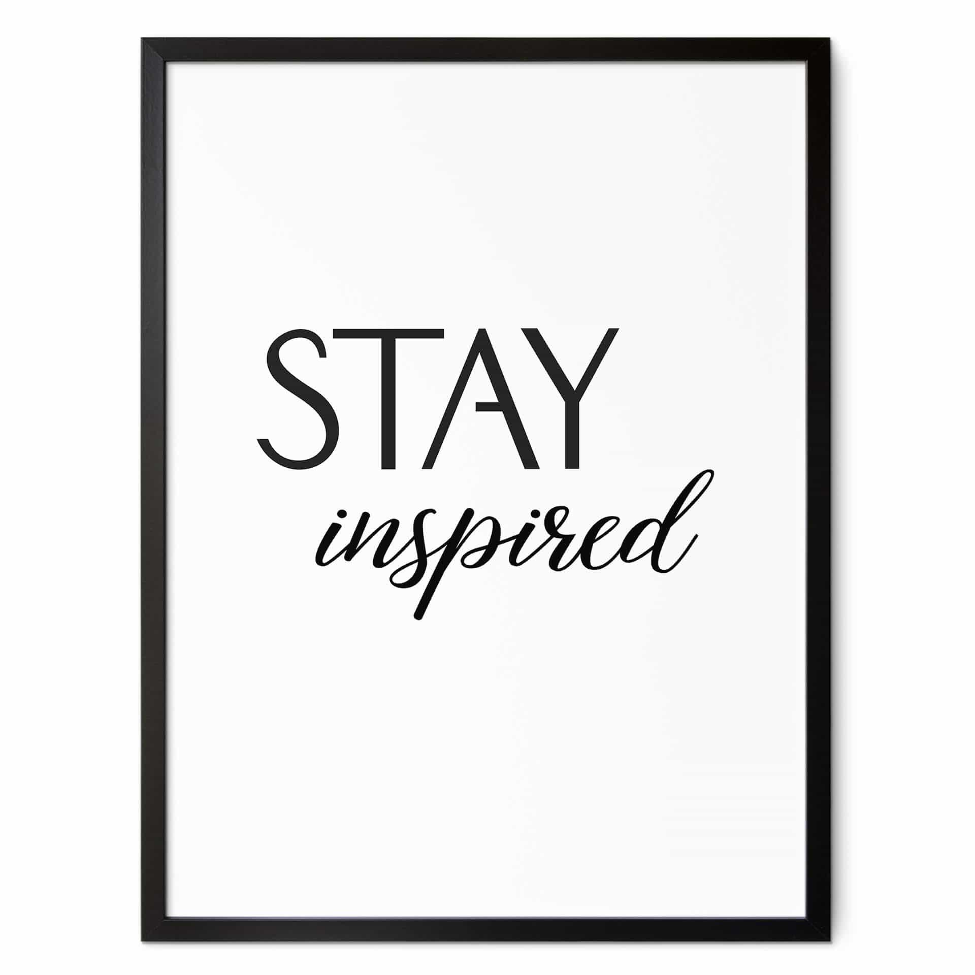 Plakat Stay Inspired