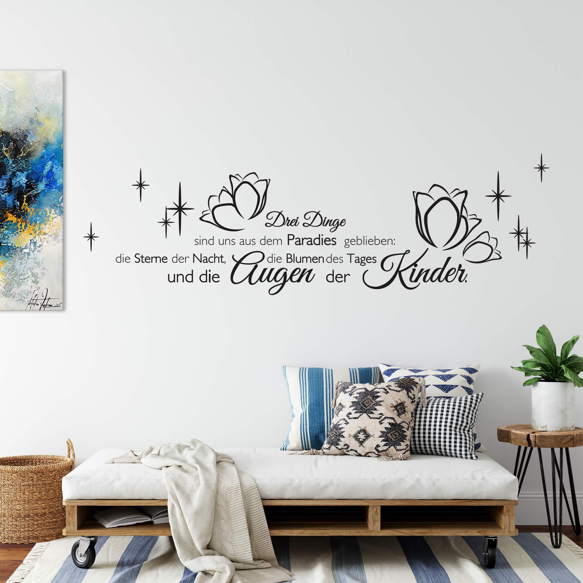 Wandtattoo Drei Dinge sind uns aus dem Paradies geblieben...