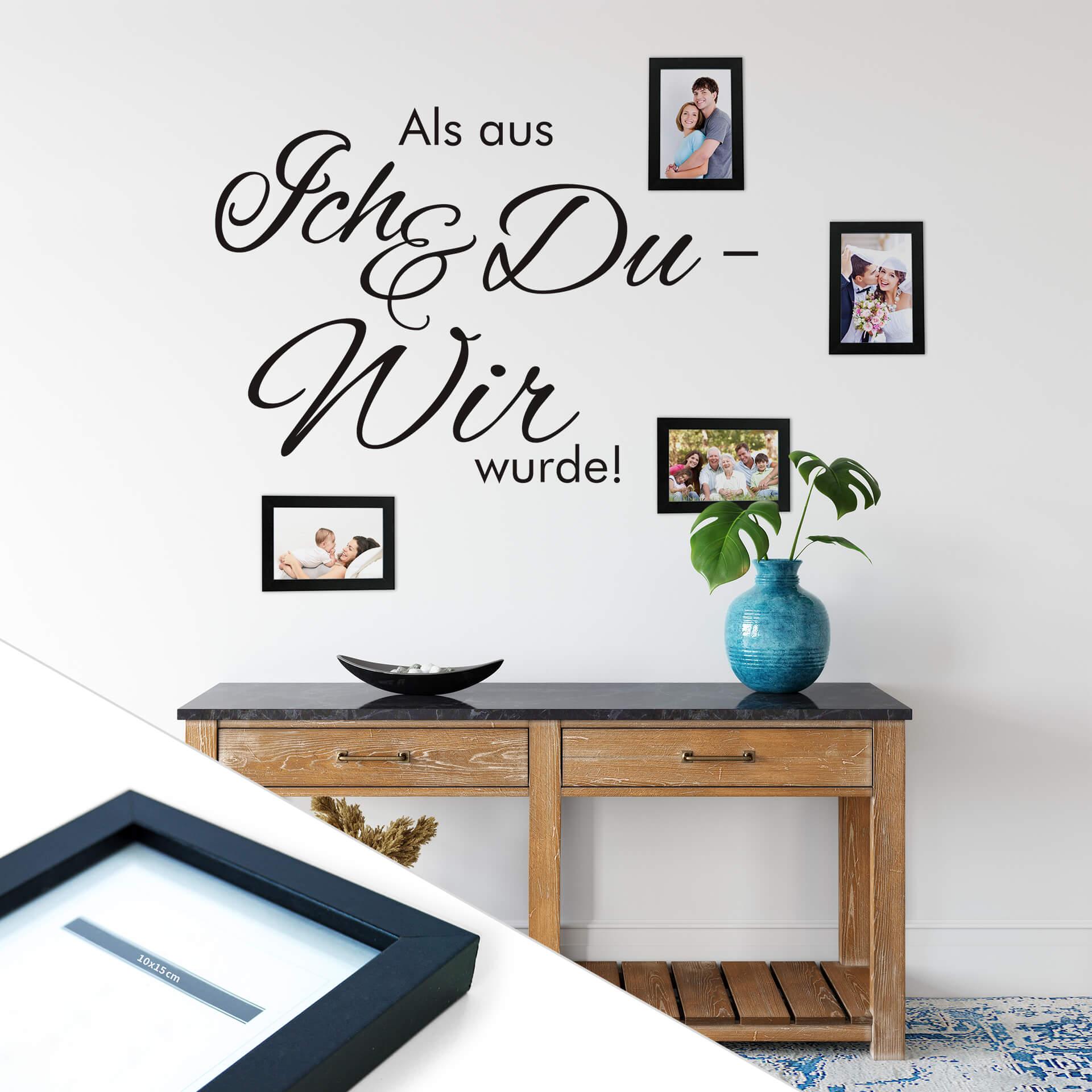 Wandtattoo Als aus ich und du... inkl. 4 Bilderrahmen