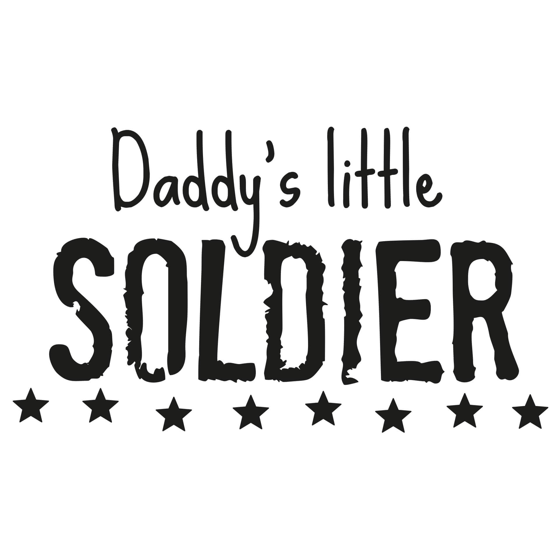 Wallsticker -  Daddy's little Soldier