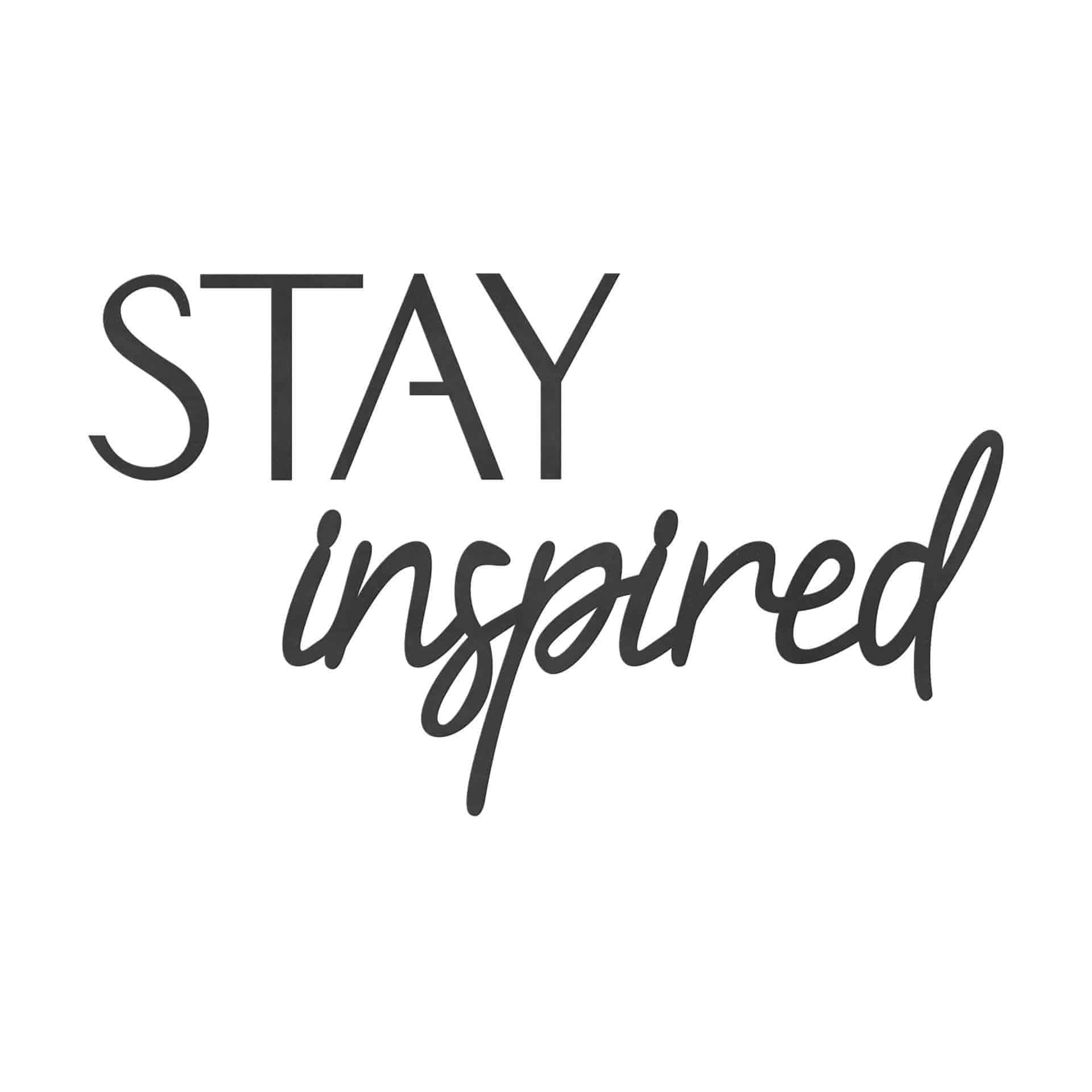 MDF-dekoration Stay Inspired