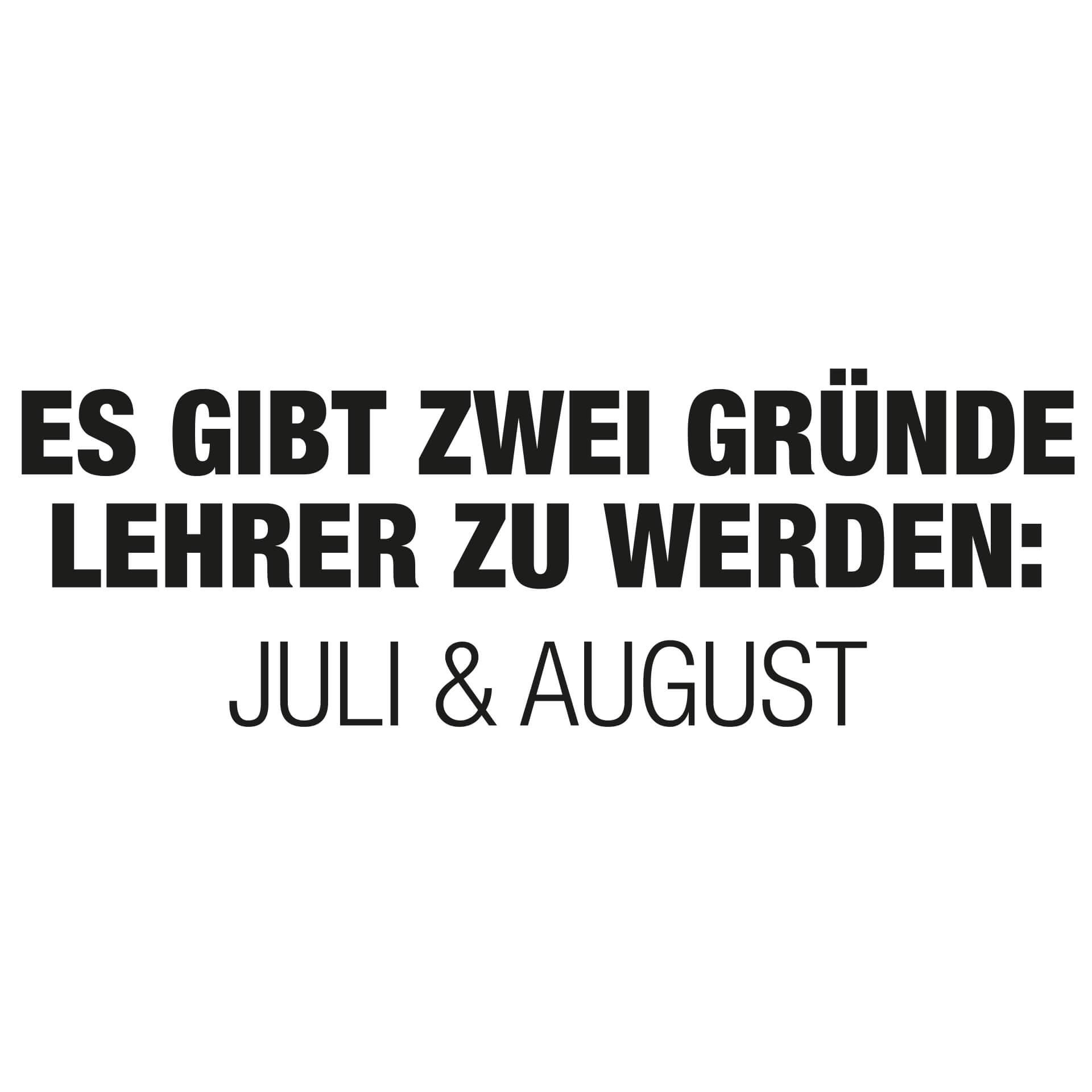 Wandtattoo- Es gibt zwei Gründe Lehrer zu werden..