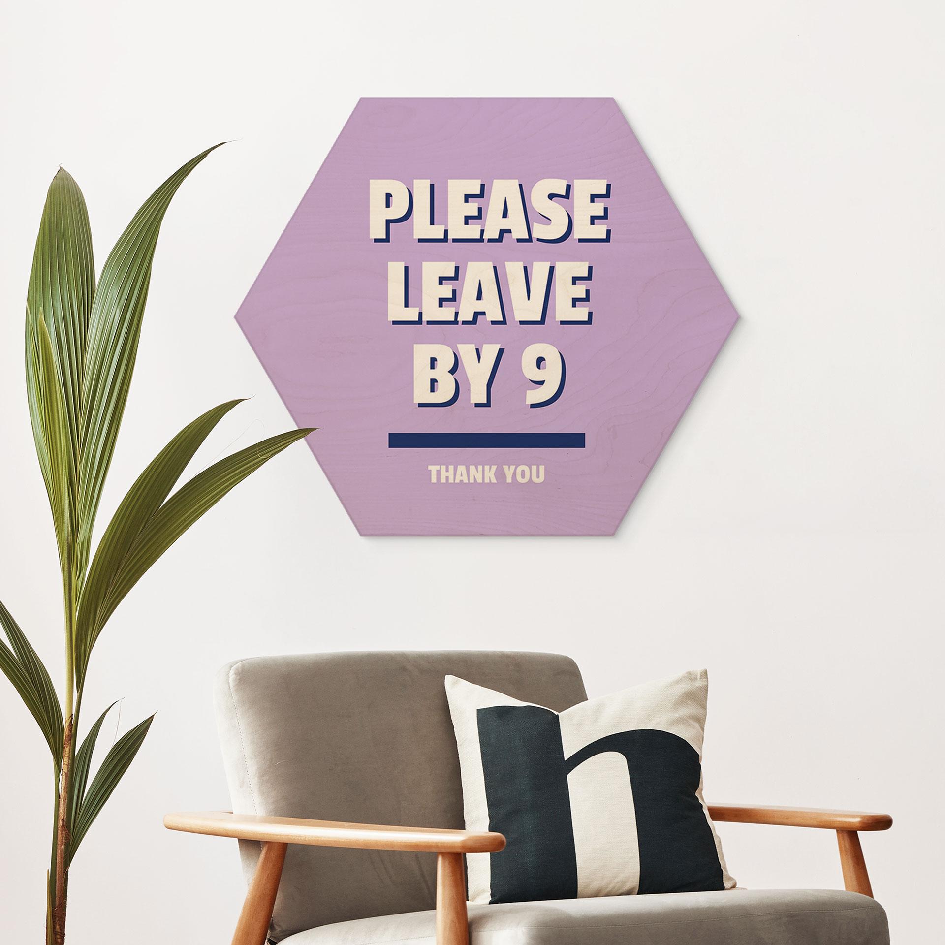 Sekskantet træ Please leave by 9 - Fritsch