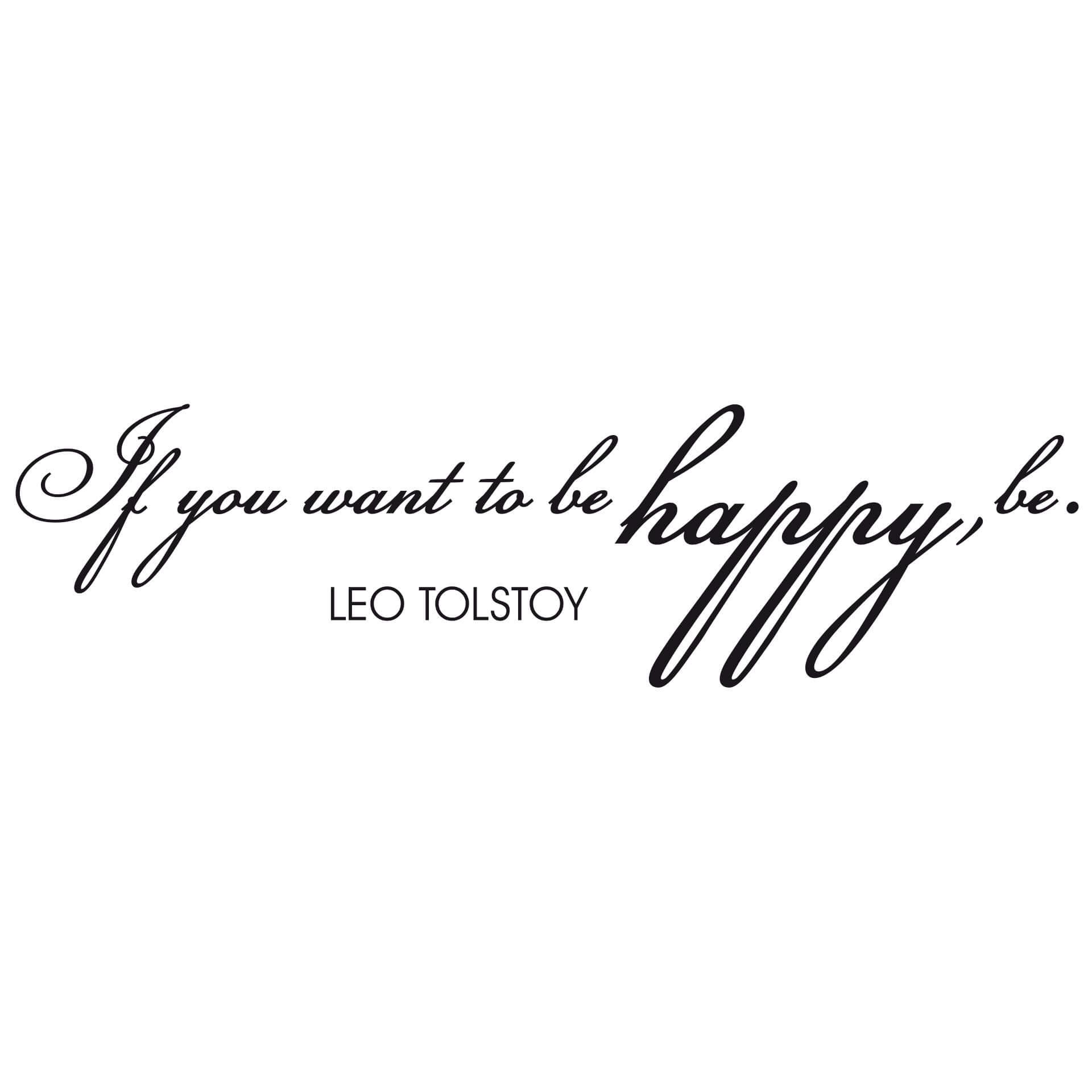 Adesivo murale - If you want to be happy, be