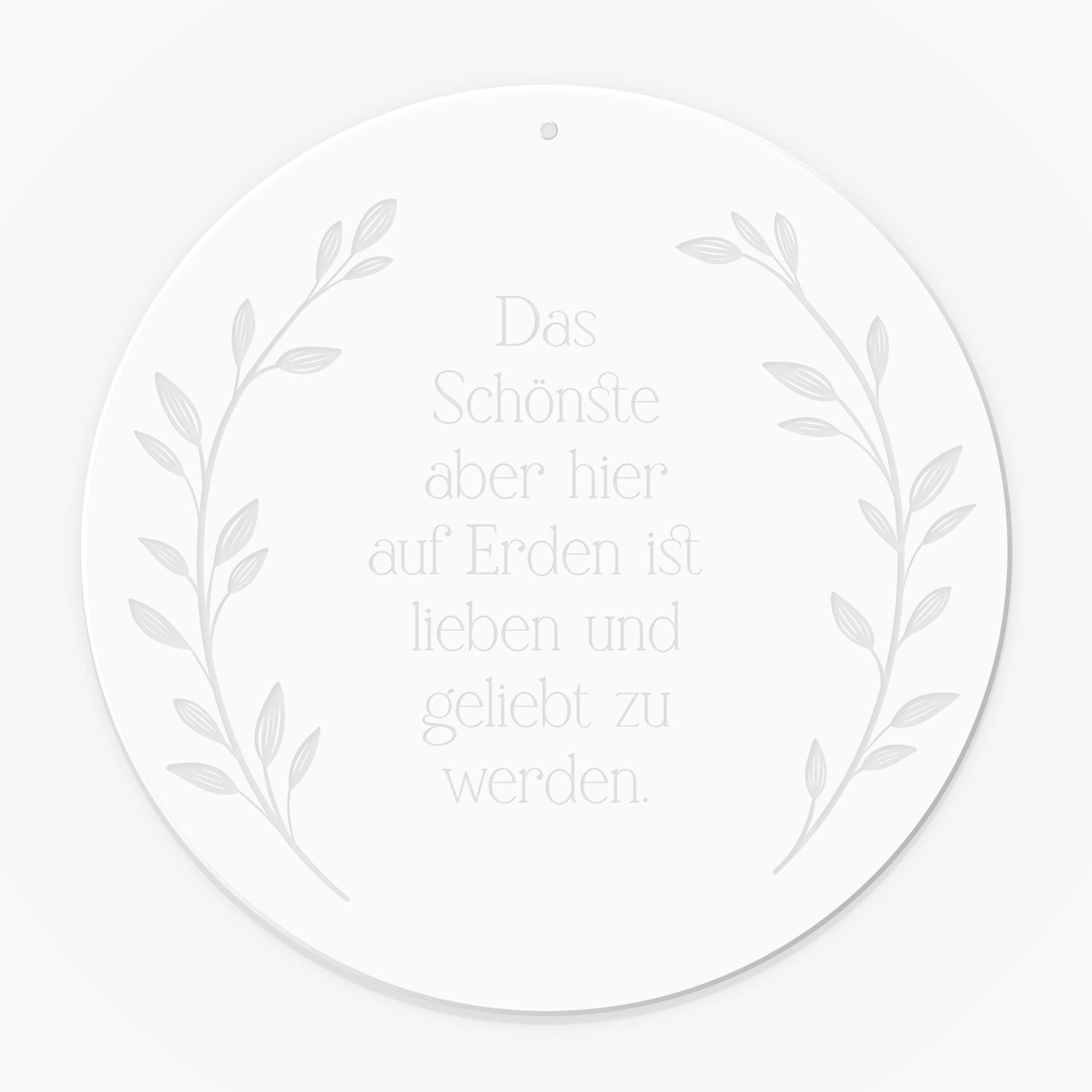 Spruch Acrylglasbild, Fensterbild zum Aufhängen Das schönste auf Erden - Rund