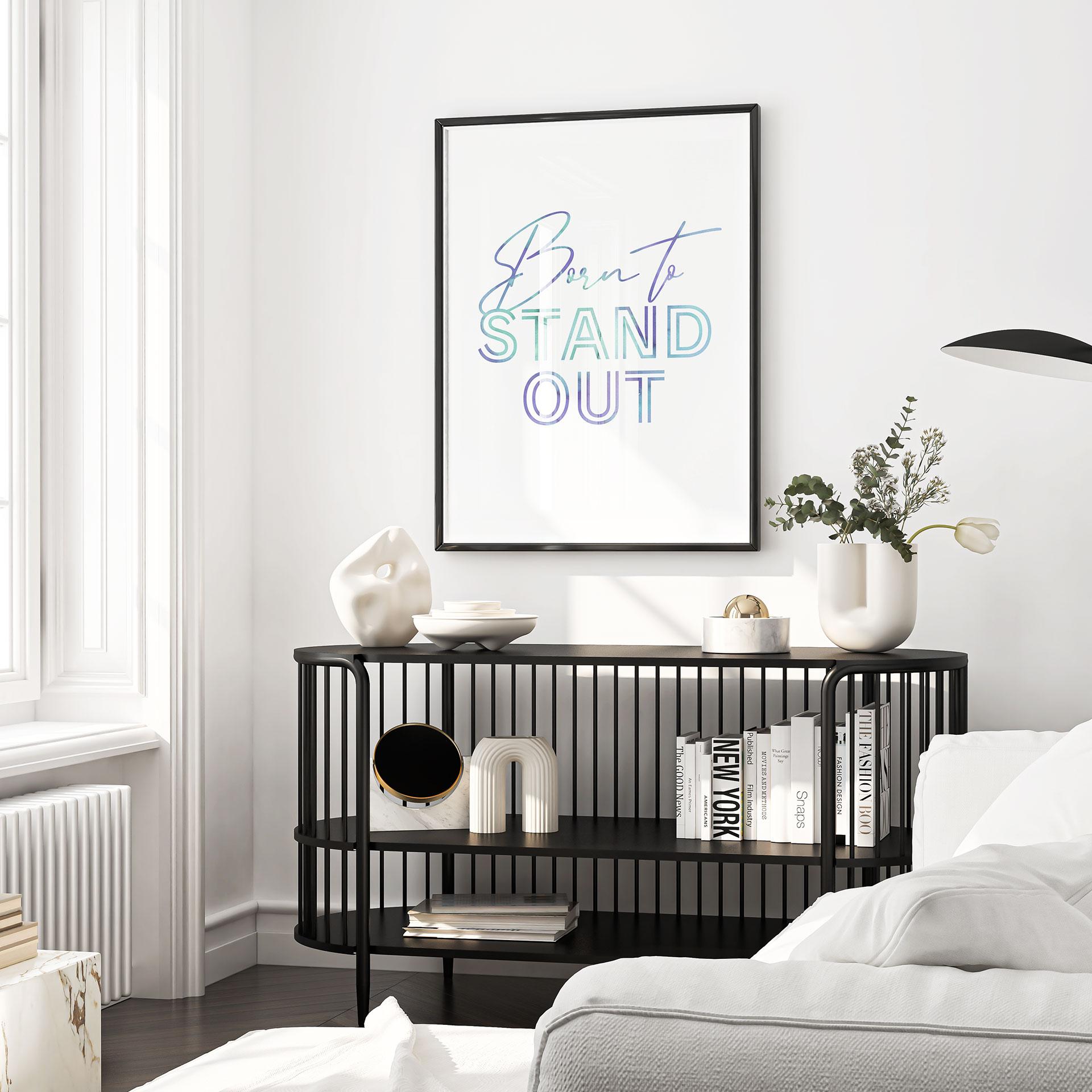 Plakat Born to stand out | Hasło motywacyjne