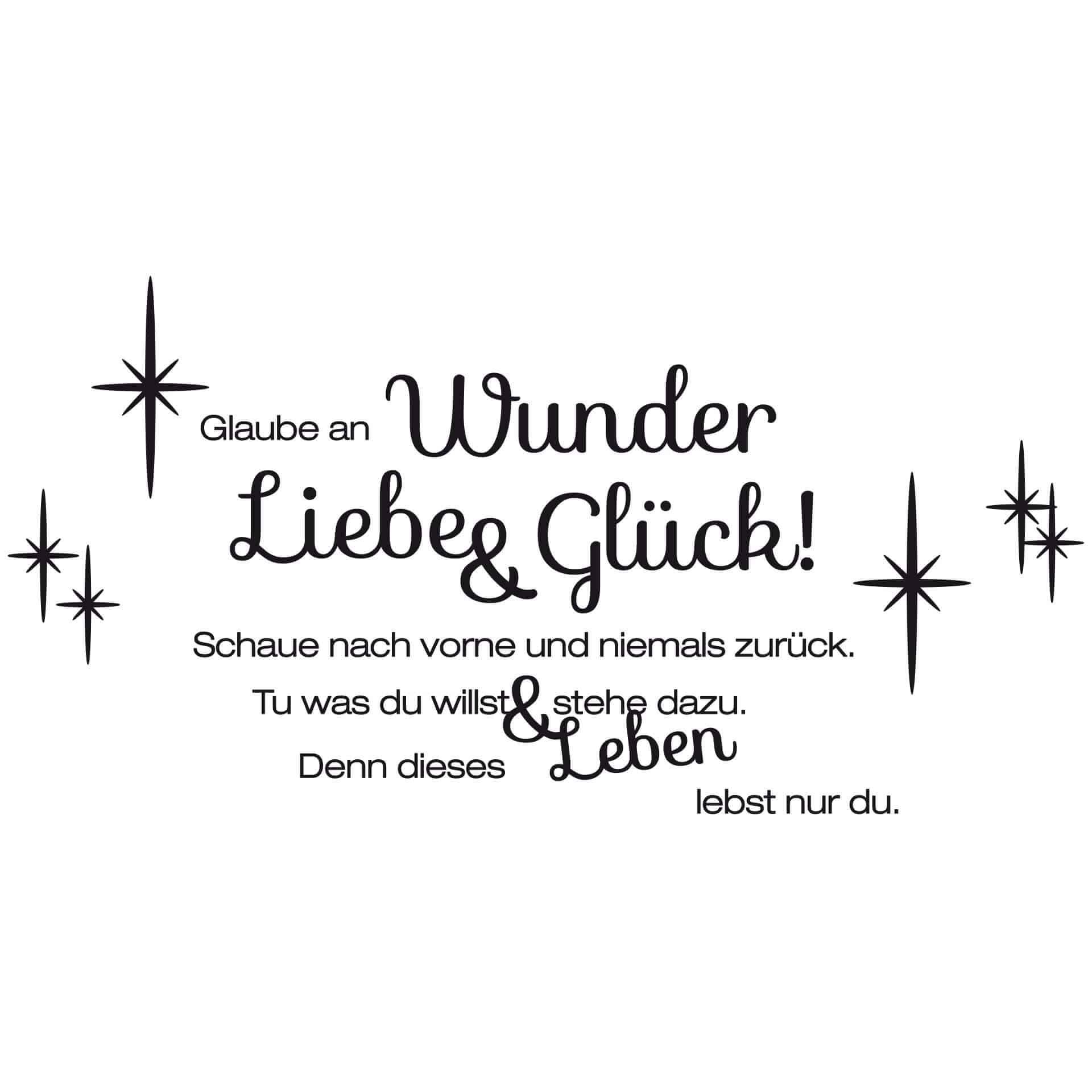 Wandtattoo Glaube an Wunder, Liebe und Glück!