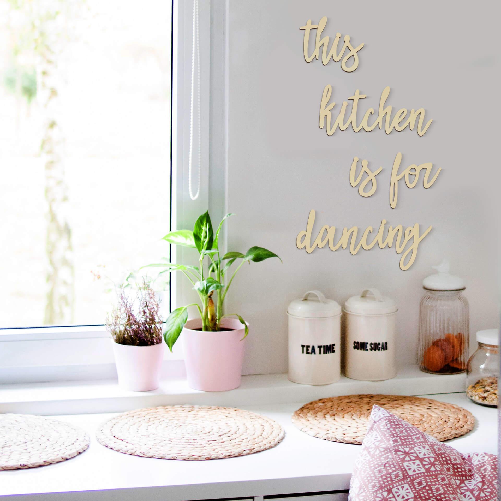 Træbogstaver - This kitchen is for dancing - Poppel