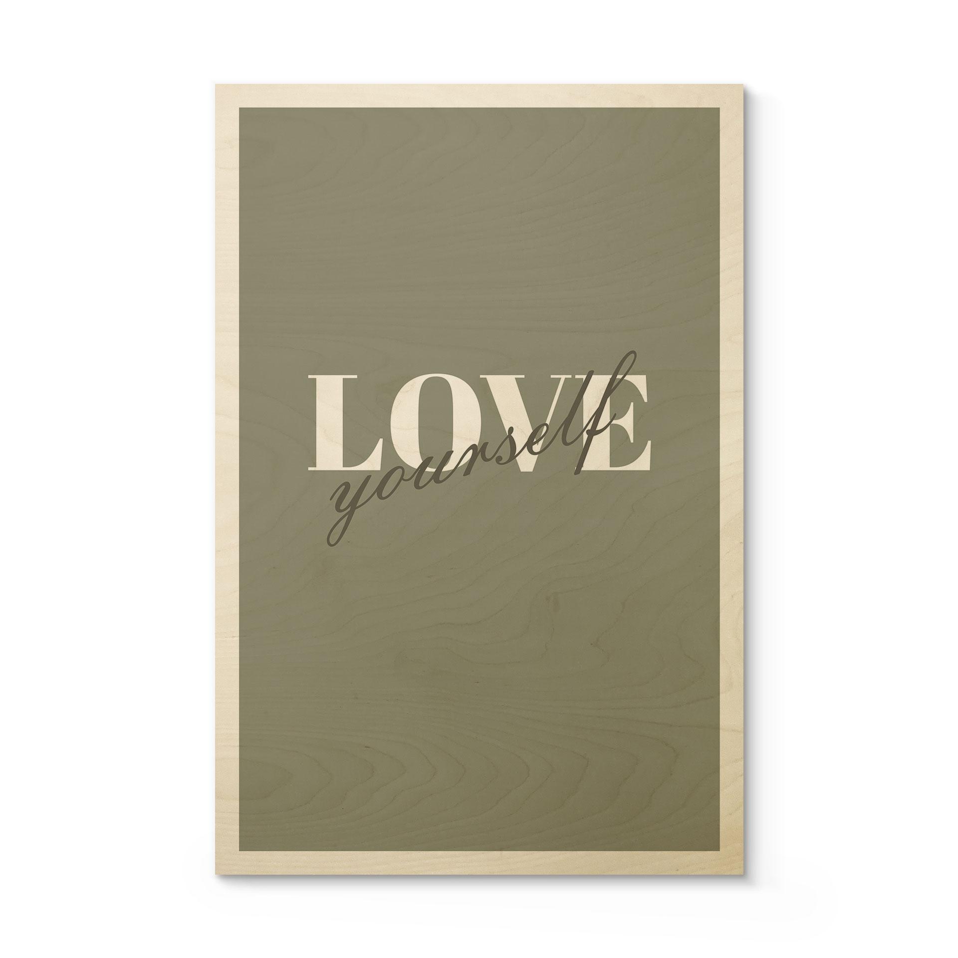 Træplakat Love yourself