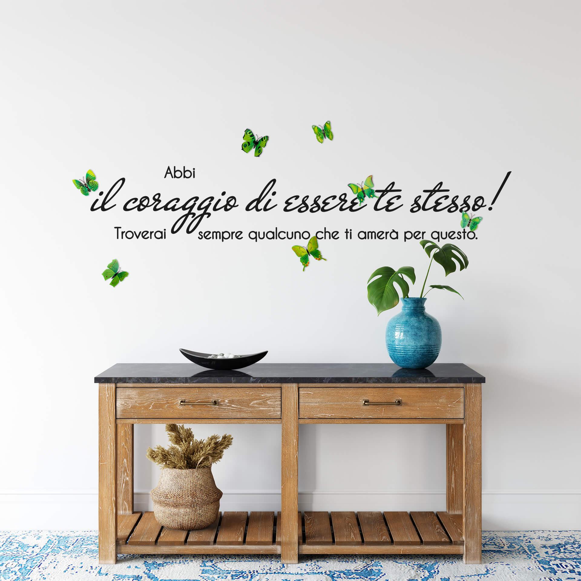 Wandtattoo Abbi il coraggio di essere te stesso